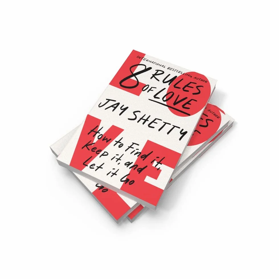 8 Rules of Love: The Sunday Times bestsellling guide on how to find lasting love and enjoy healthy relationships, from the author of Think Like A Monk