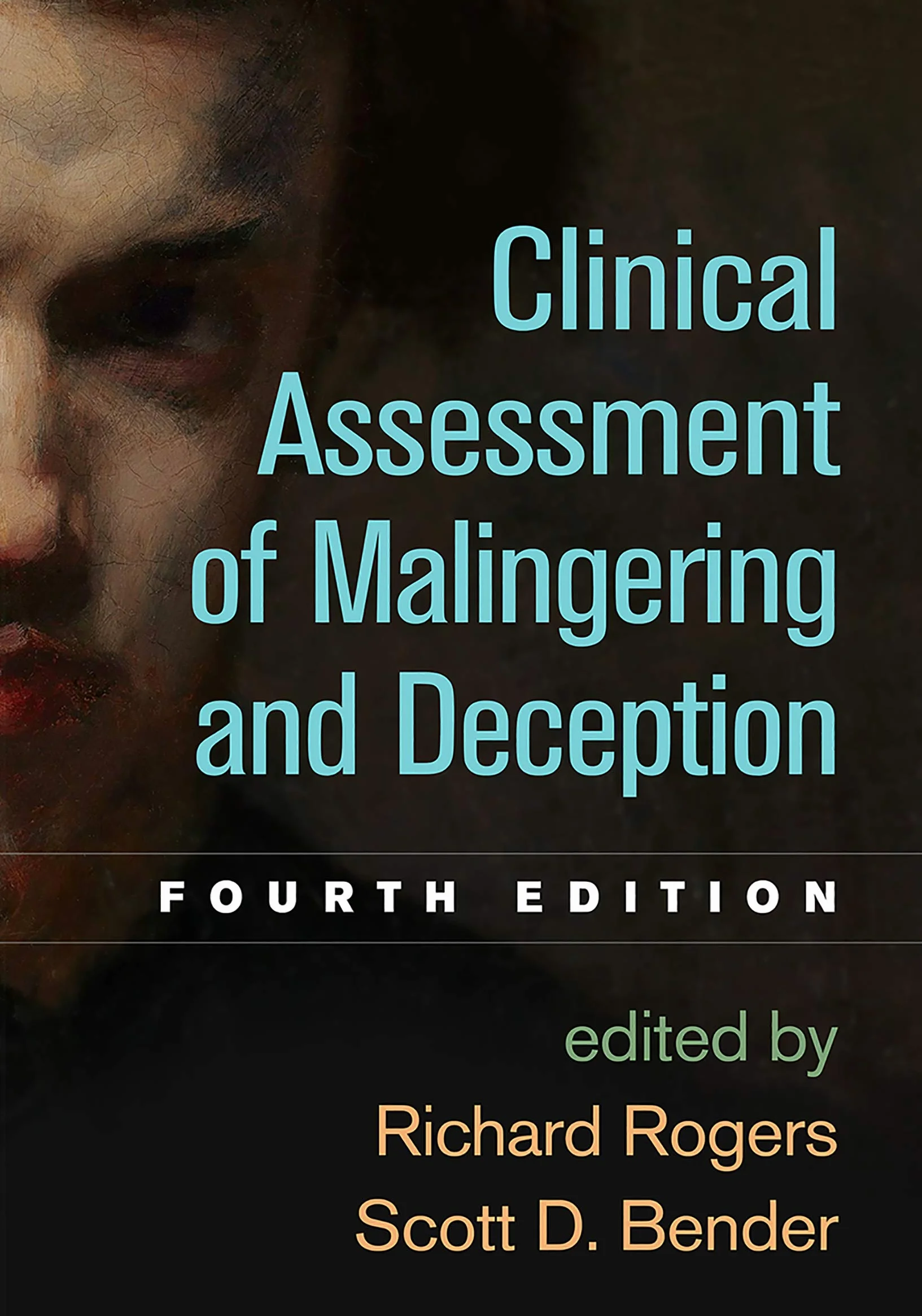 Clinical Assessment of Malingering and Deception, Fourth Edition