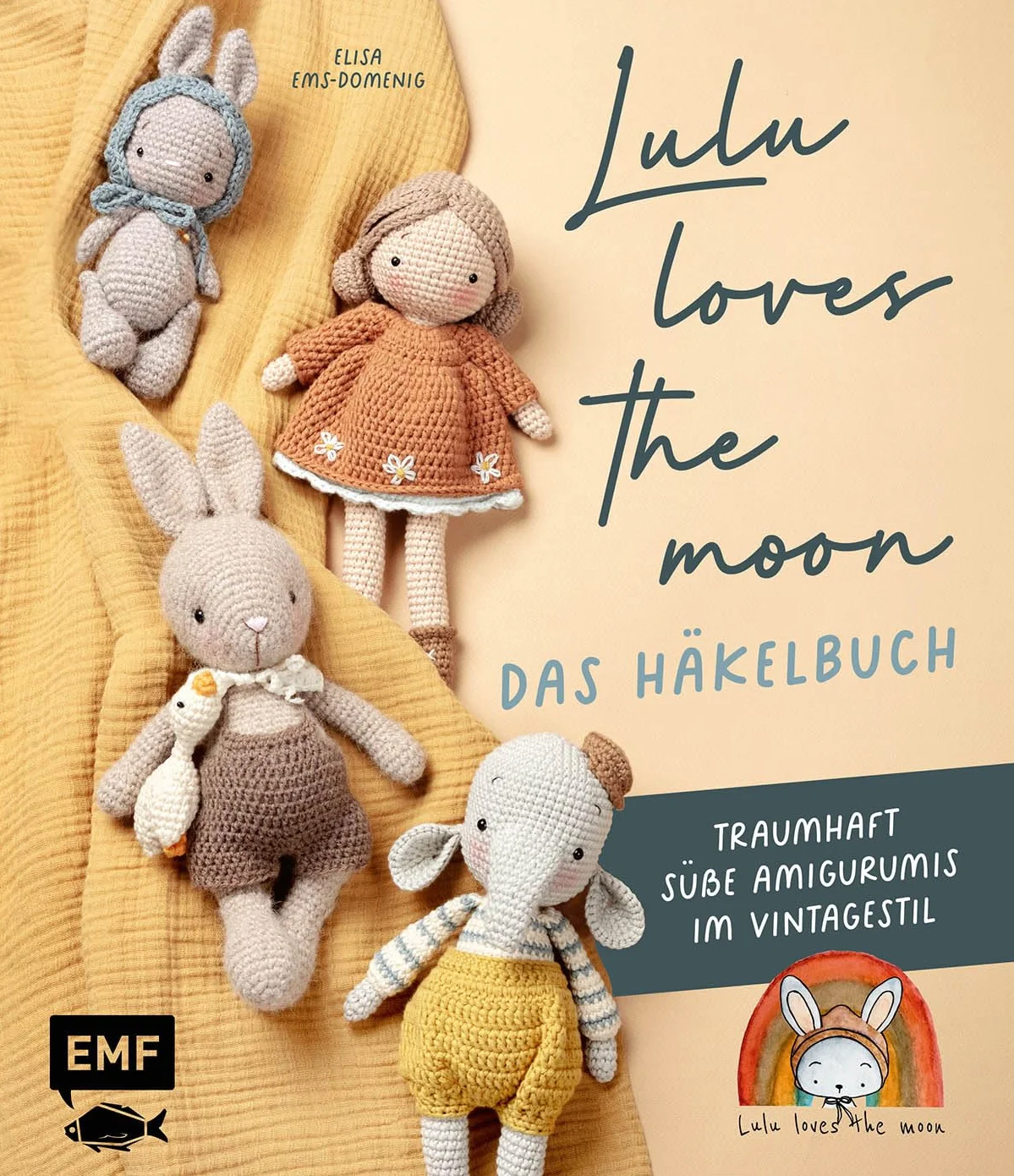 Lulu loves the moon - das Häkelbuch: Löwe, Reh, Igel und noch mehr traumhaft süße Amigurumis im Vintagestil häkeln