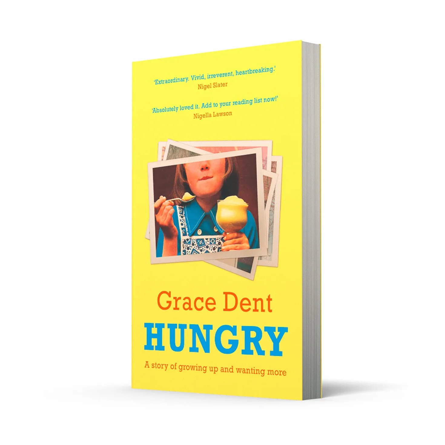 Hungry: The highly anticipated memoir, from Celebrity Masterchef’s new judge Grace Dent
