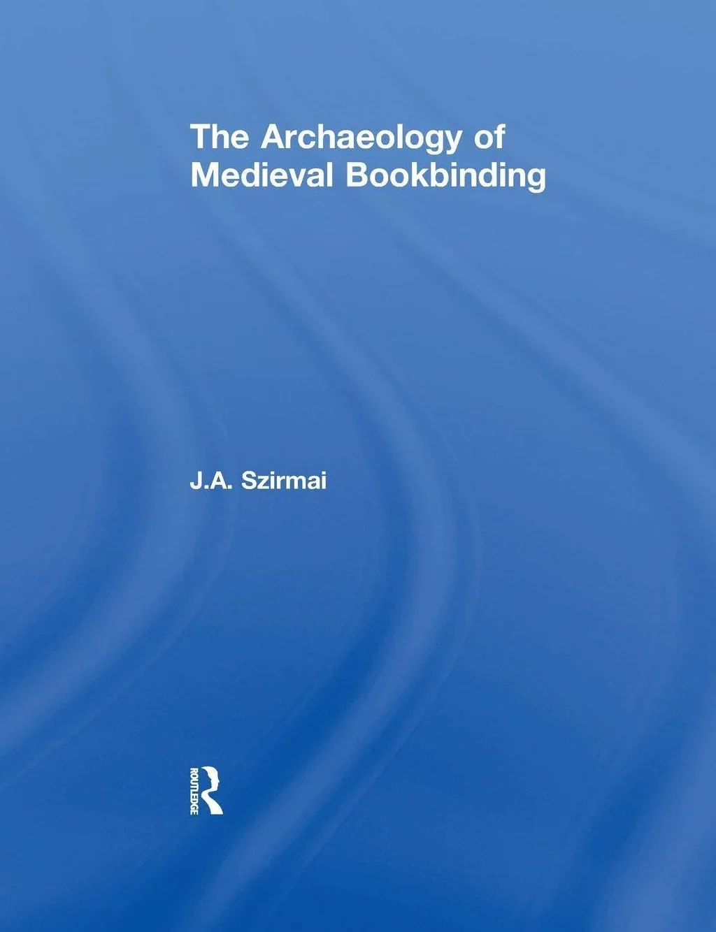 The Archaeology of Medieval Bookbinding