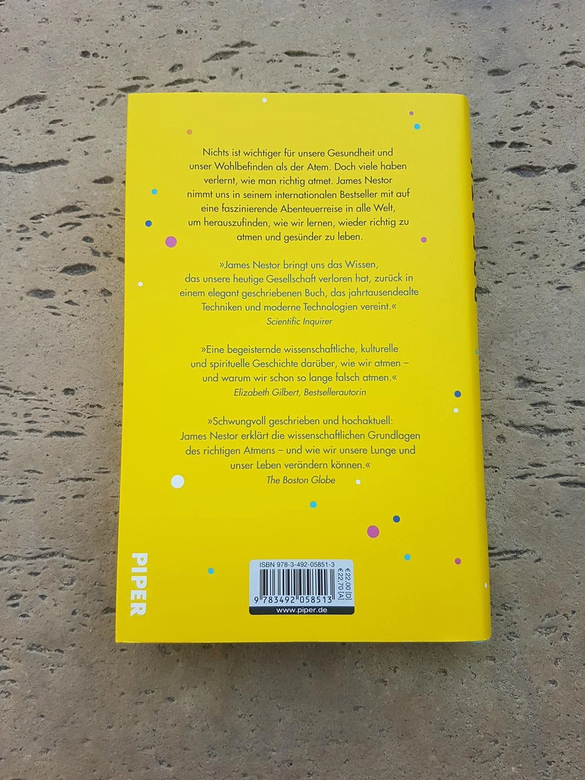 Breath - Atem: Neues Wissen über die vergessene Kunst des Atmens | Über das richtige Atmen und Atemtechniken