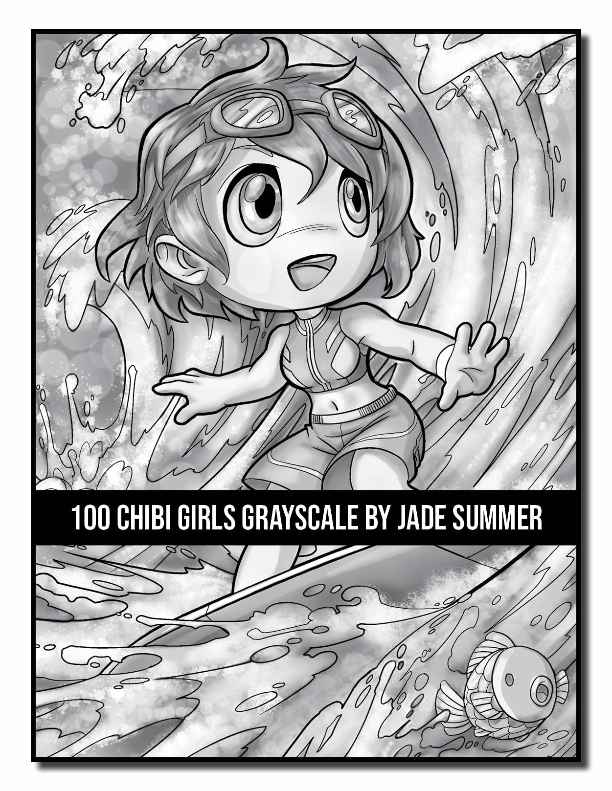 100 Chibi Girls Grayscale: An Adult Coloring Book Collection with Cute Girls, Fantasy, Horror, Christmas, and More!