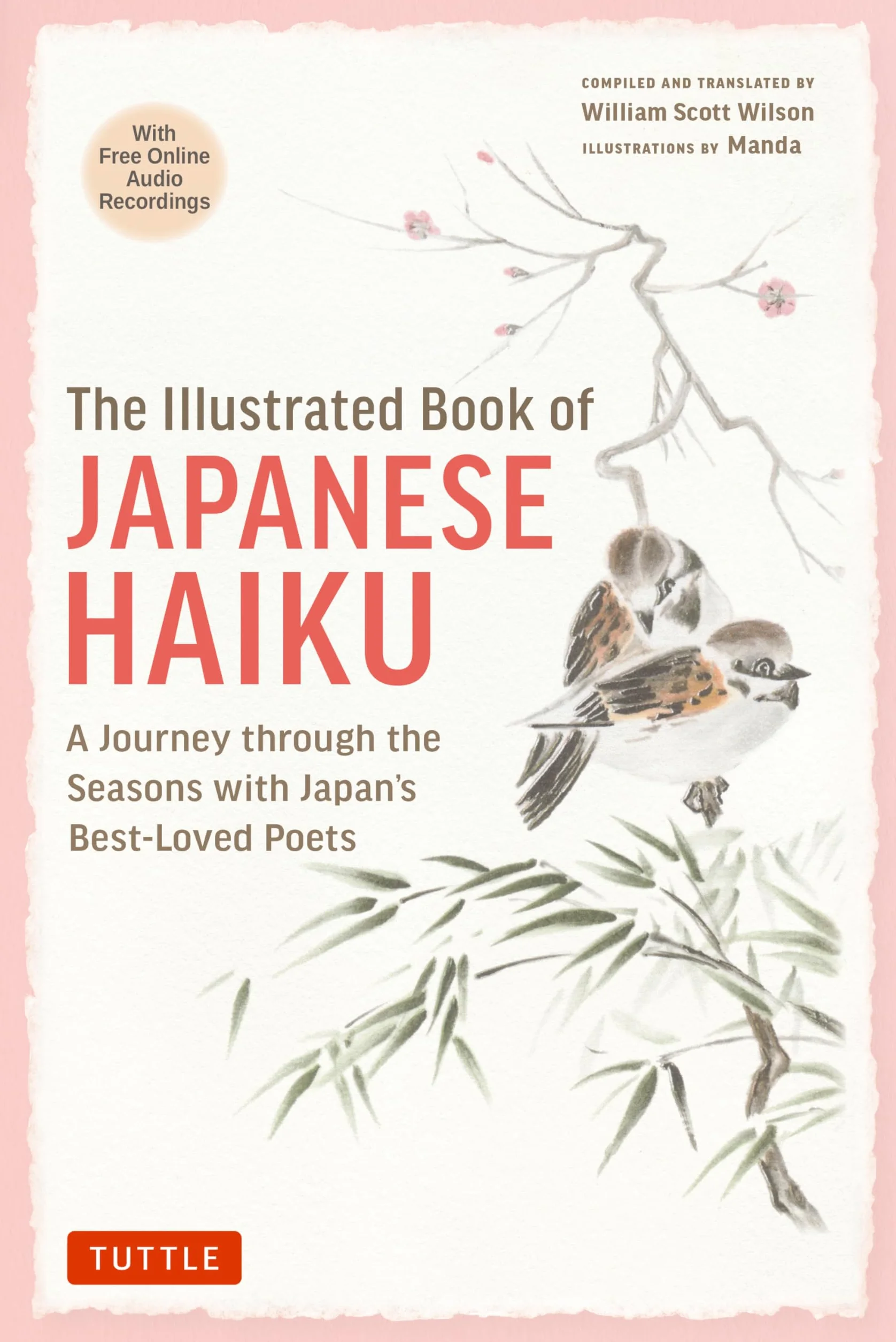 The Illustrated Book of Japanese Haiku: A Journey Through the Seasons with Japan's Best-Loved Poets (Free Online Audio)