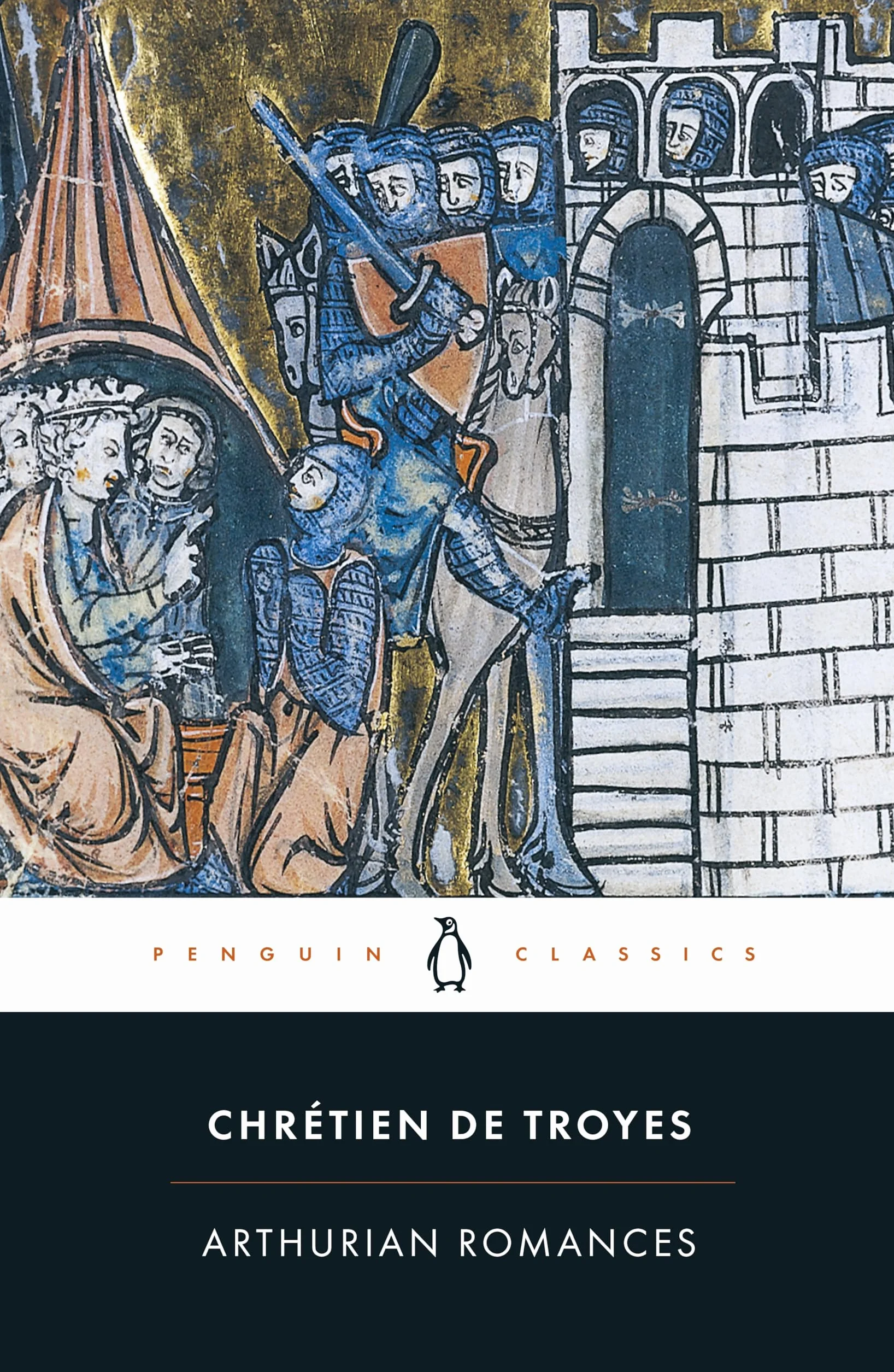 Arthurian Romances: Chretien De Troyes