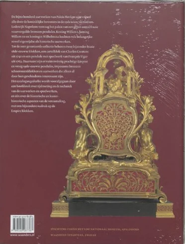 Royal Clocks in Paleis Het Loo /franCais/anglais/nEerlandais: uurwerken in Paleis Het Loo. Royal clocks in Paleis het Loo. A catalogue