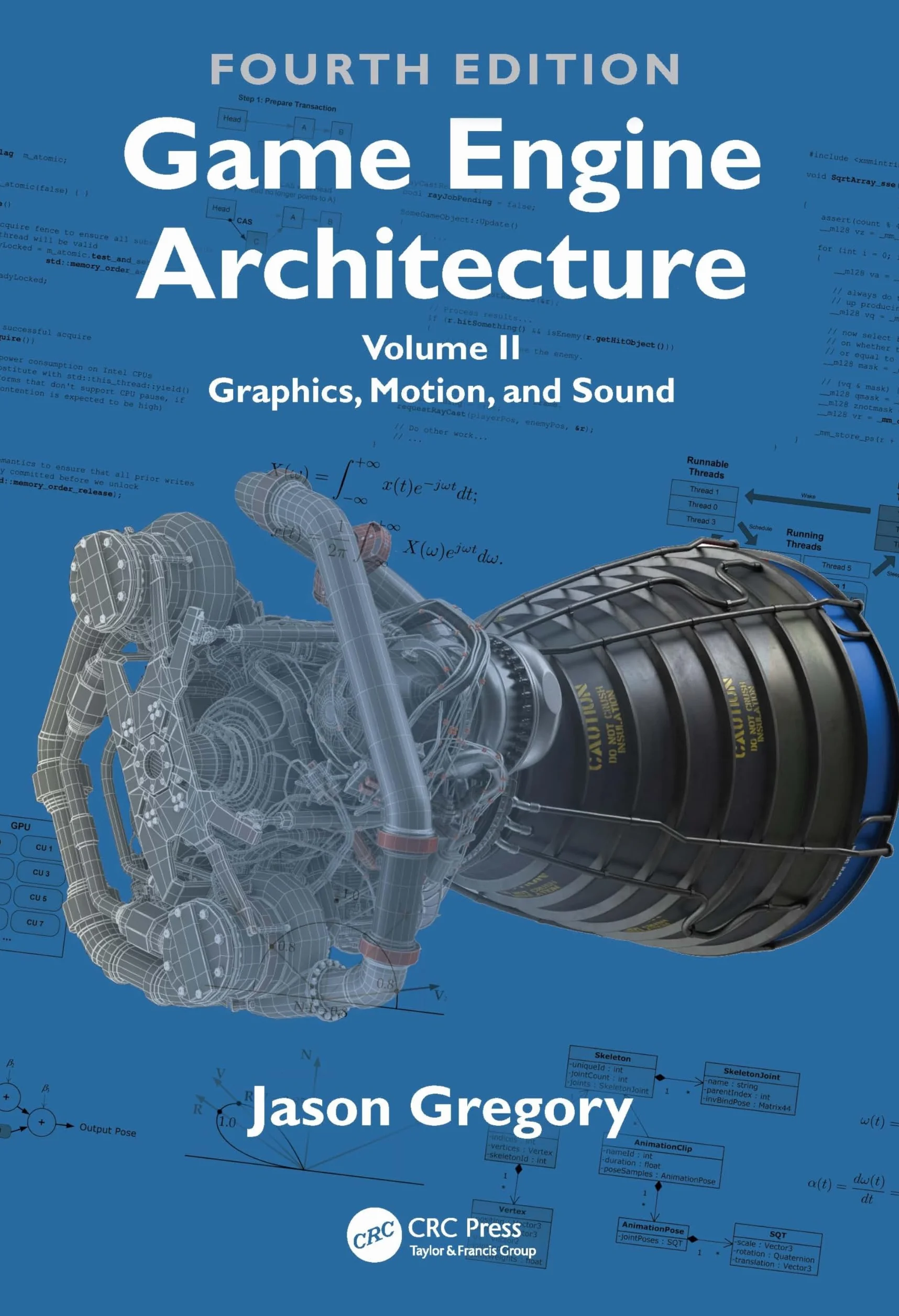 Game Engine Architecture: Volume II, Graphics, Motion, and Sound: 2