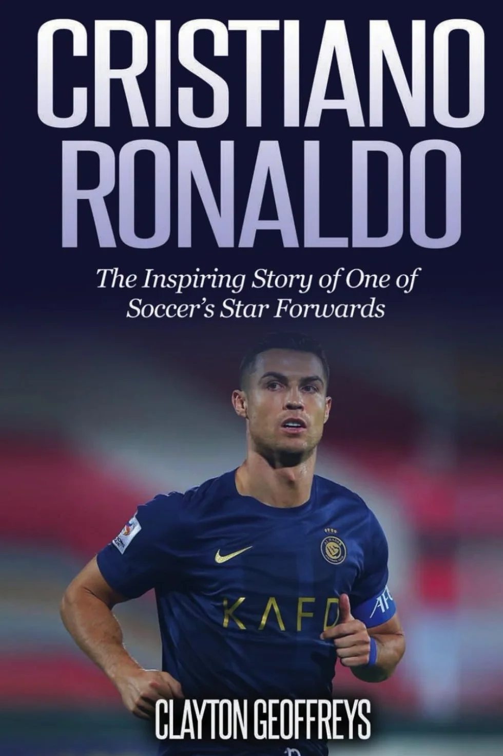Cristiano Ronaldo: The Inspiring Story of One of Soccer’s Star Forwards