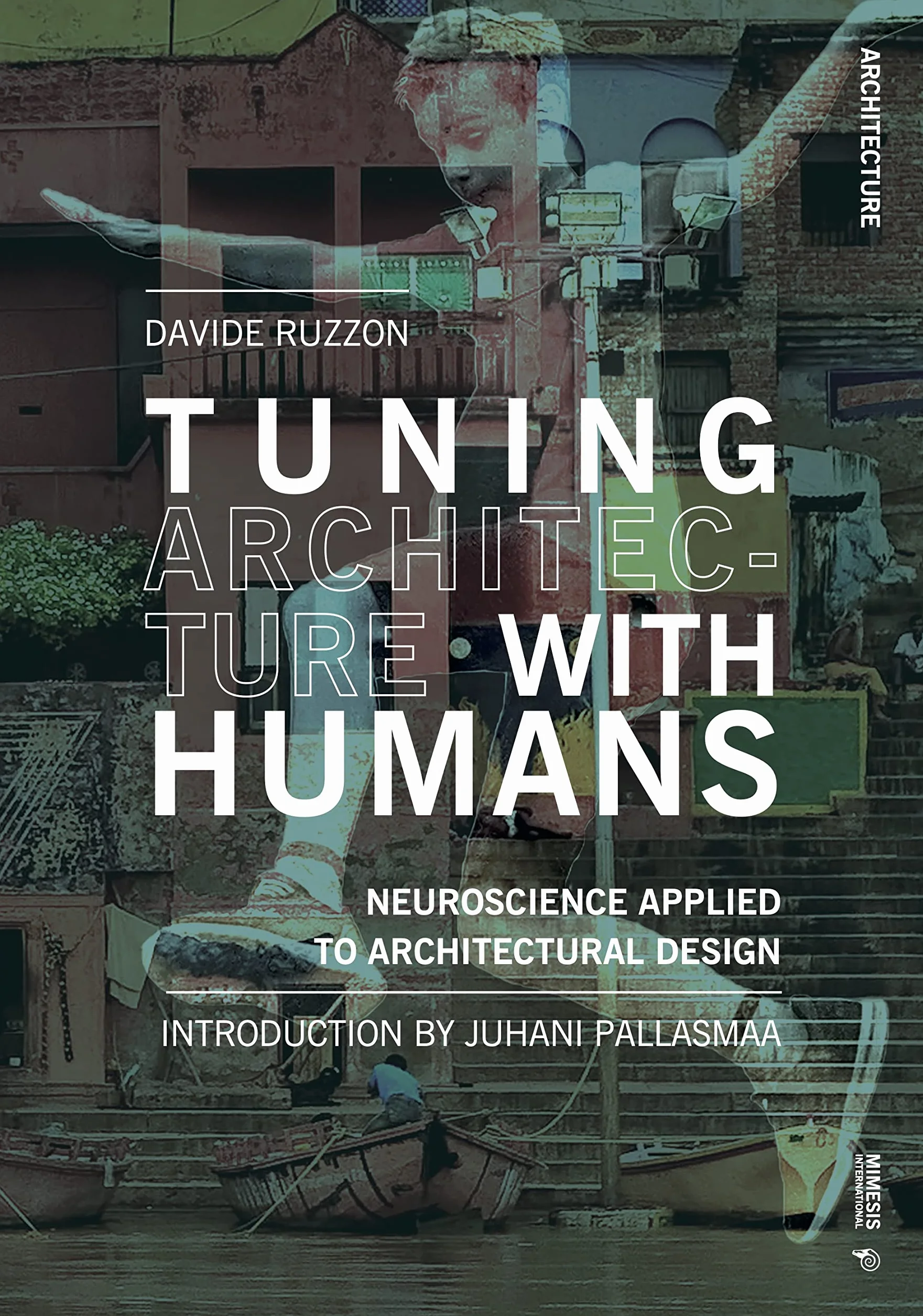 Tuning Architecture with Humans: Neuroscience Applied to Architectural Design
