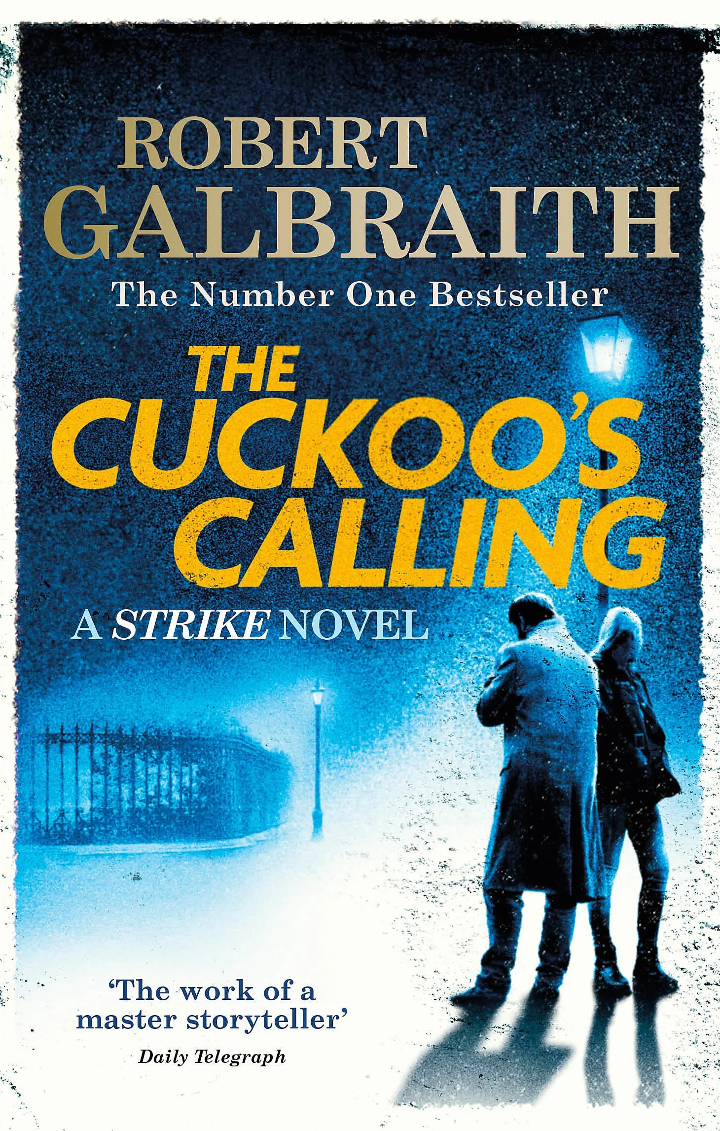 The Cuckoo's Calling: A Cormoran Strike novel