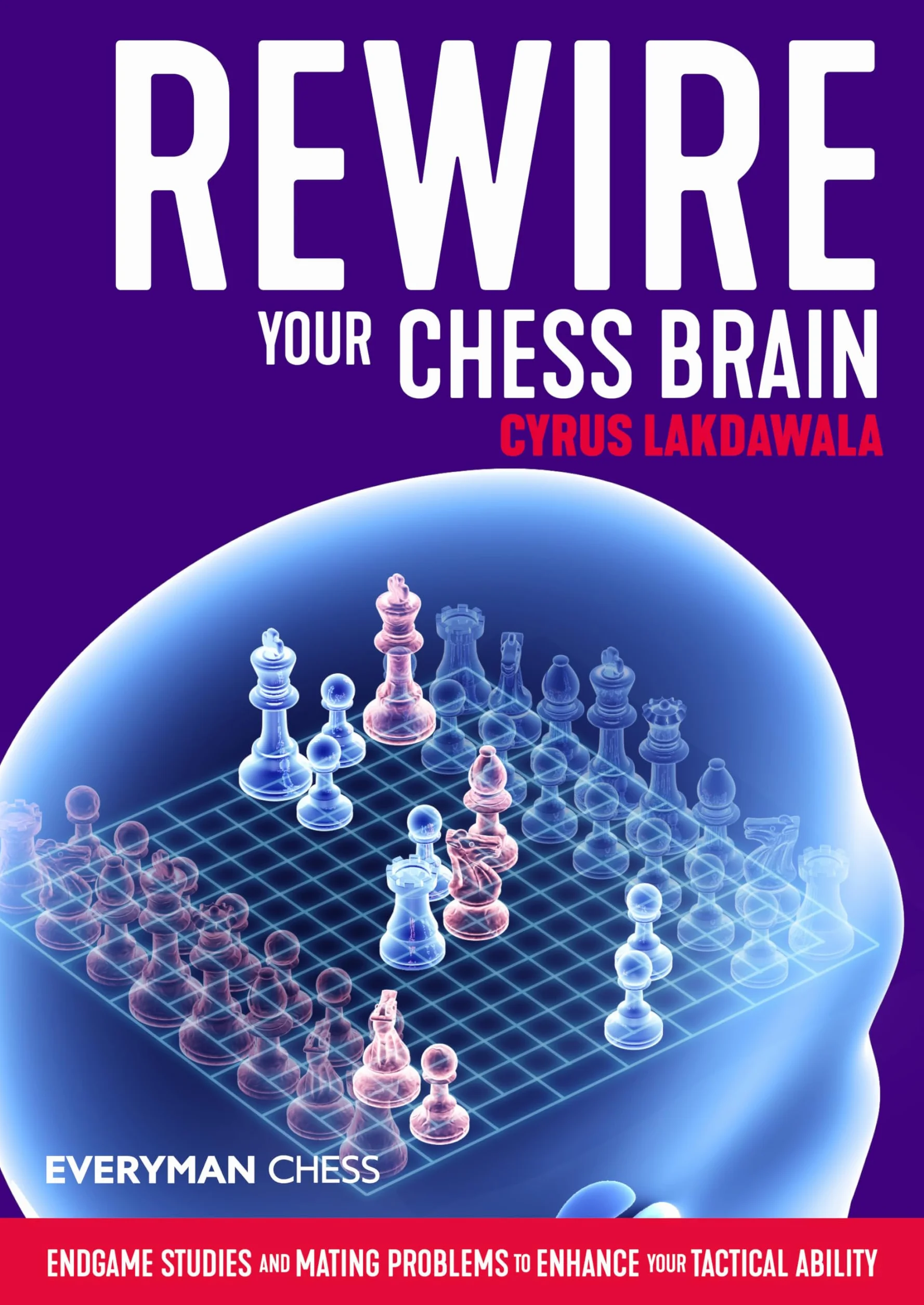 Rewire Your Chess Brain: Endgame studies and mating problems to enhance your tactical ability