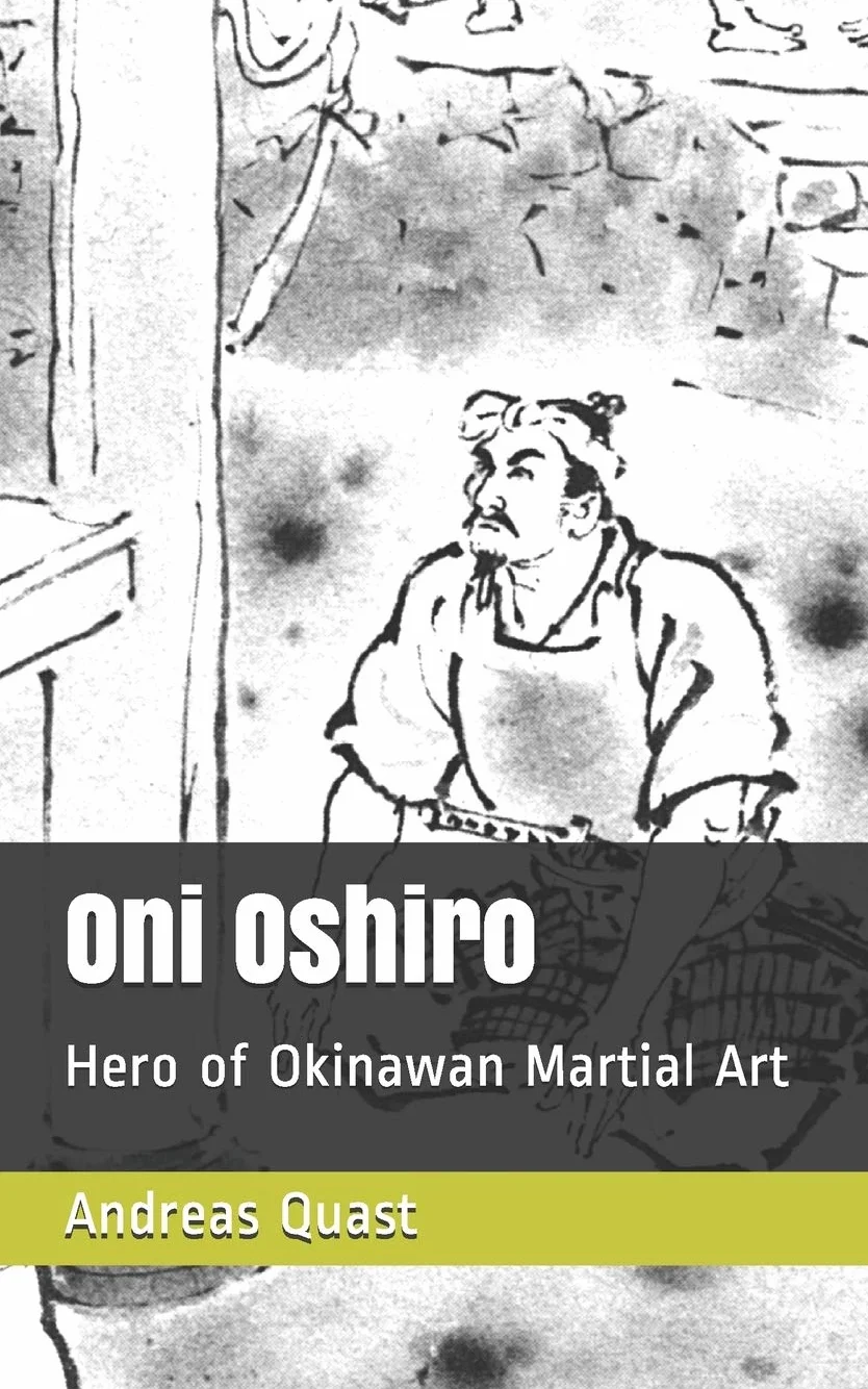 Oni Oshiro: Hero of Okinawan Martial Art: 5