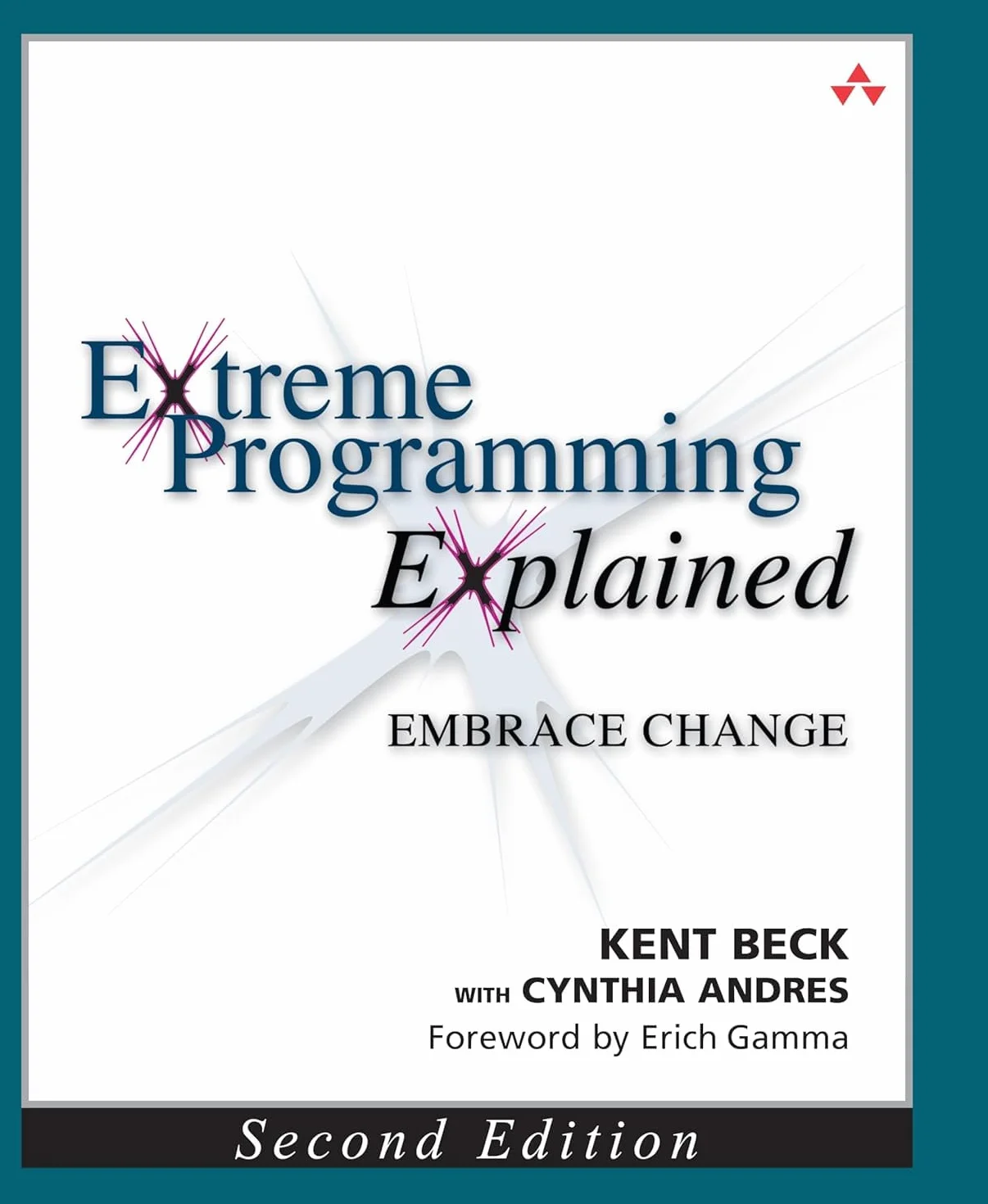 Extreme Programming Explained: Embrace Change
