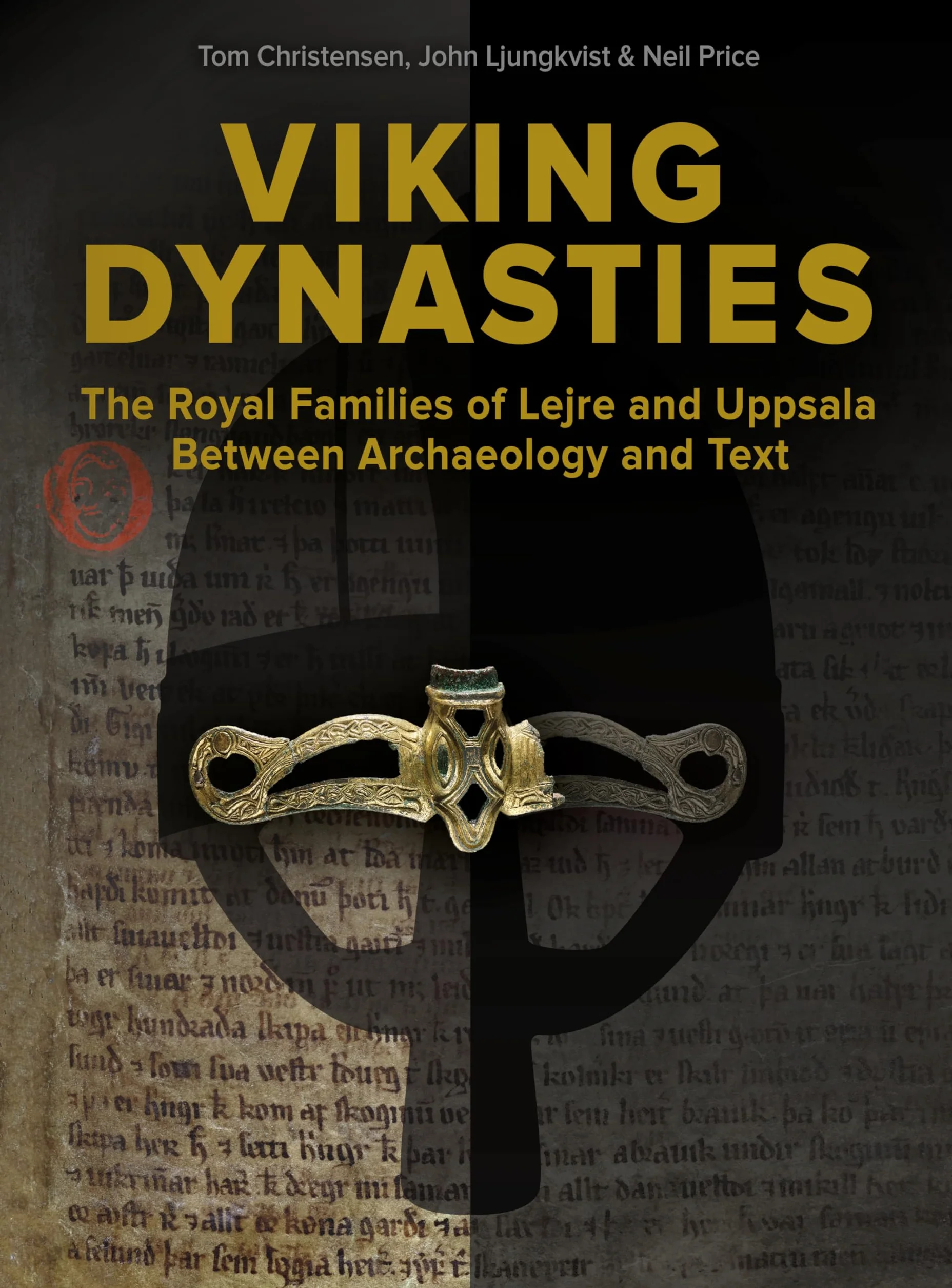 Viking Dynasties: The Royal Families at Lejre and Uppsala Between Archaeology and Text: 127