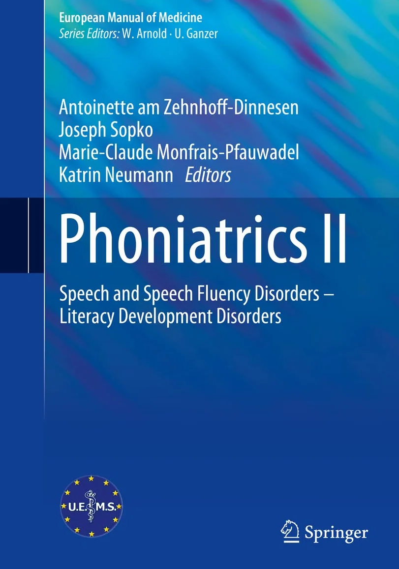 Phoniatrics II: Speech and Speech Fluency Disorders – Literacy Development Disorders: 2