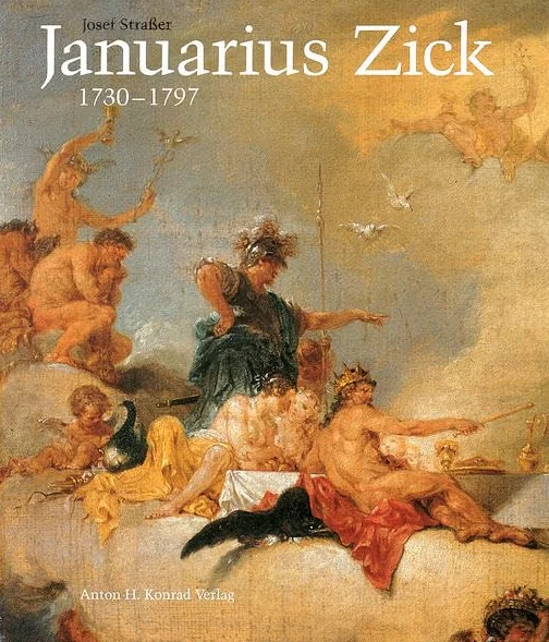Januarius Zick 1730-1797: Gemälde, Graphik, Fresken