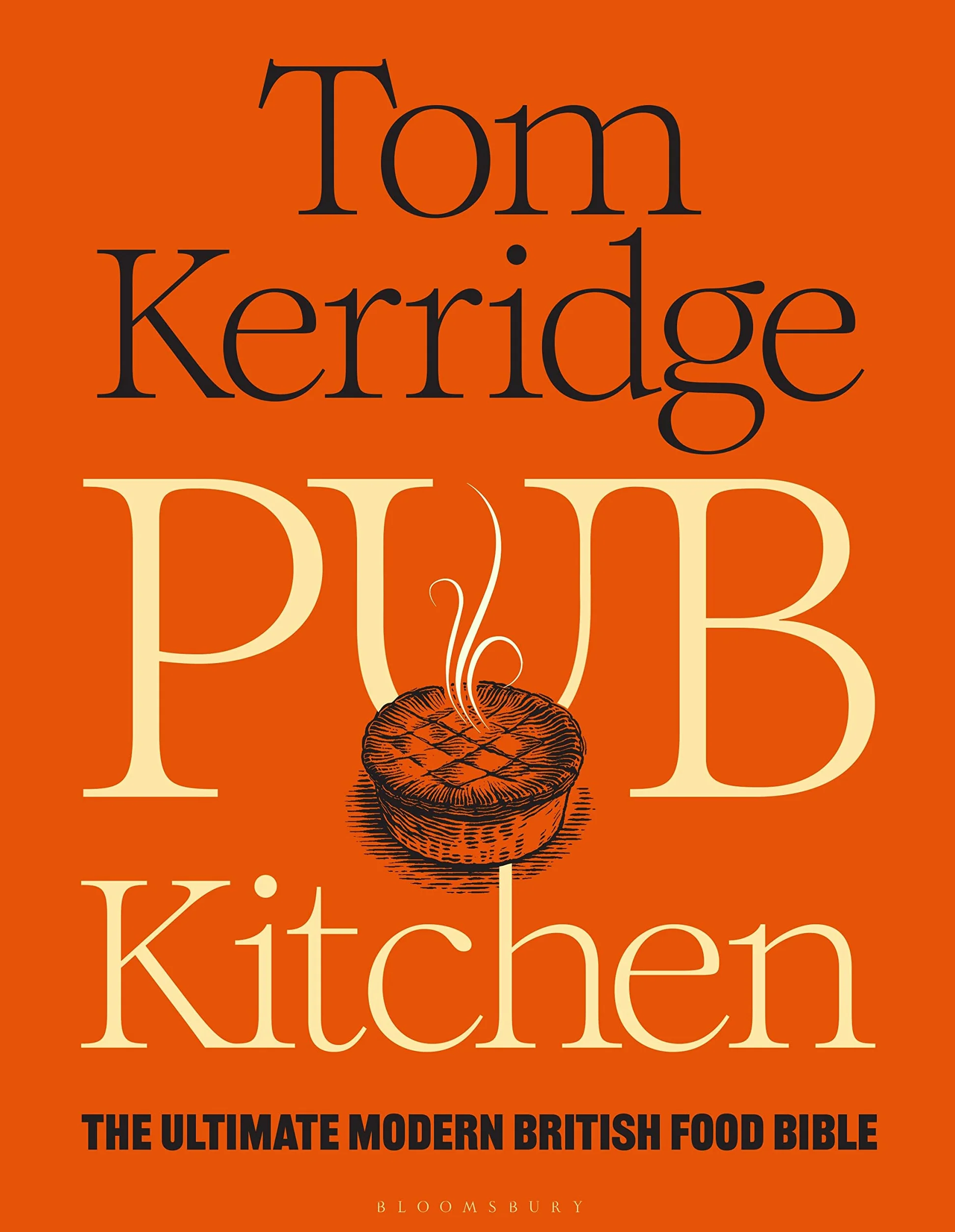 Pub Kitchen: The Ultimate Modern British Food Bible: THE SUNDAY TIMES BESTSELLER