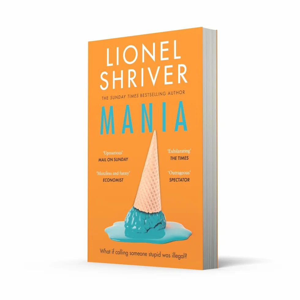 Mania: The latest novel from the award-winning author of WE NEED TO TALK ABOUT KEVIN