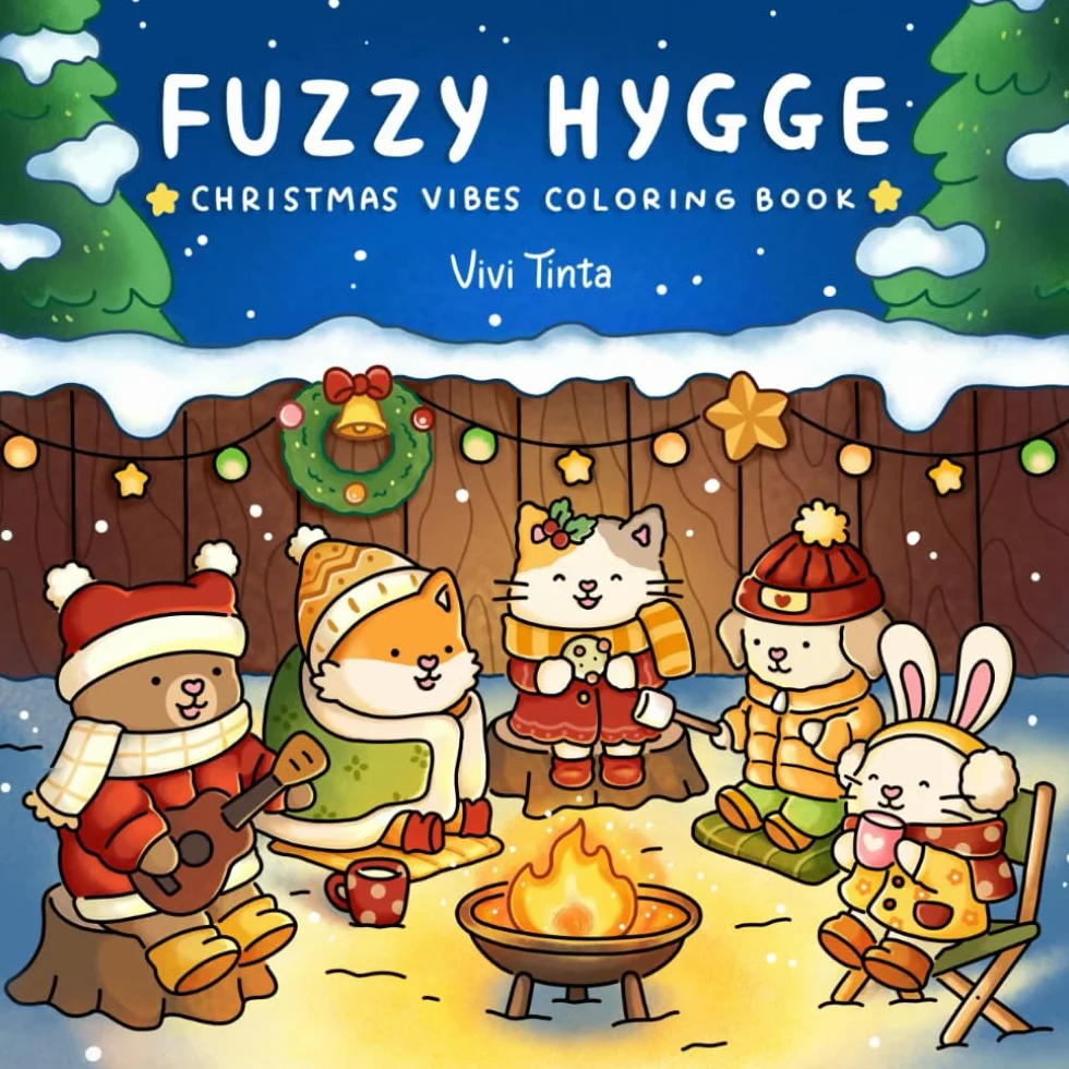 Fuzzy Hygge: Christmas Vibes Coloring Book for Adults & Teens Featuring Cozy Festive Holiday Winter Scenes with Adorable Animals Characters