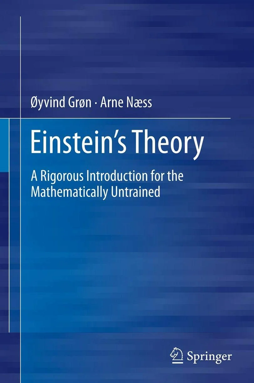 Einstein's Theory: A Rigorous Introduction for the Mathematically Untrained