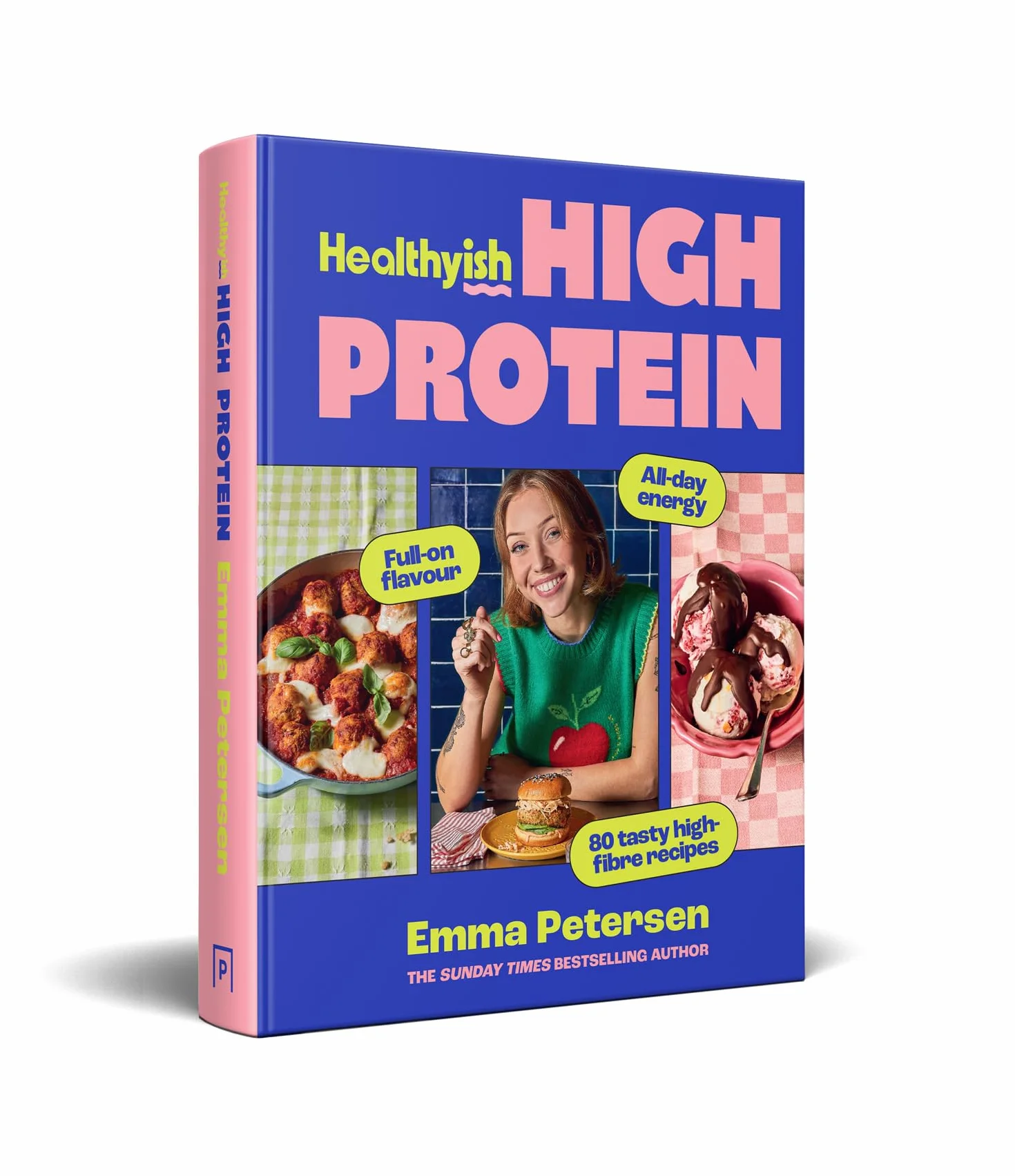 Healthyish High Protein: Your new wholefood cookbook for 2026, packed with flavourful recipes to support energy, nutritional meal planning and balanced, unprocessed everyday eating
