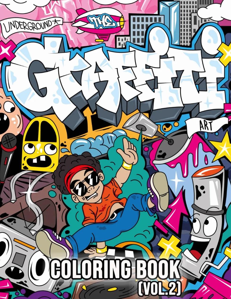 The Graffiti Art Coloring Book (Vol.2): Over 40 Stress Relieving Graffiti & Street Art Designs For Adults & Teens (Graffiti Drawings, Letters, Characters, and Much More!)