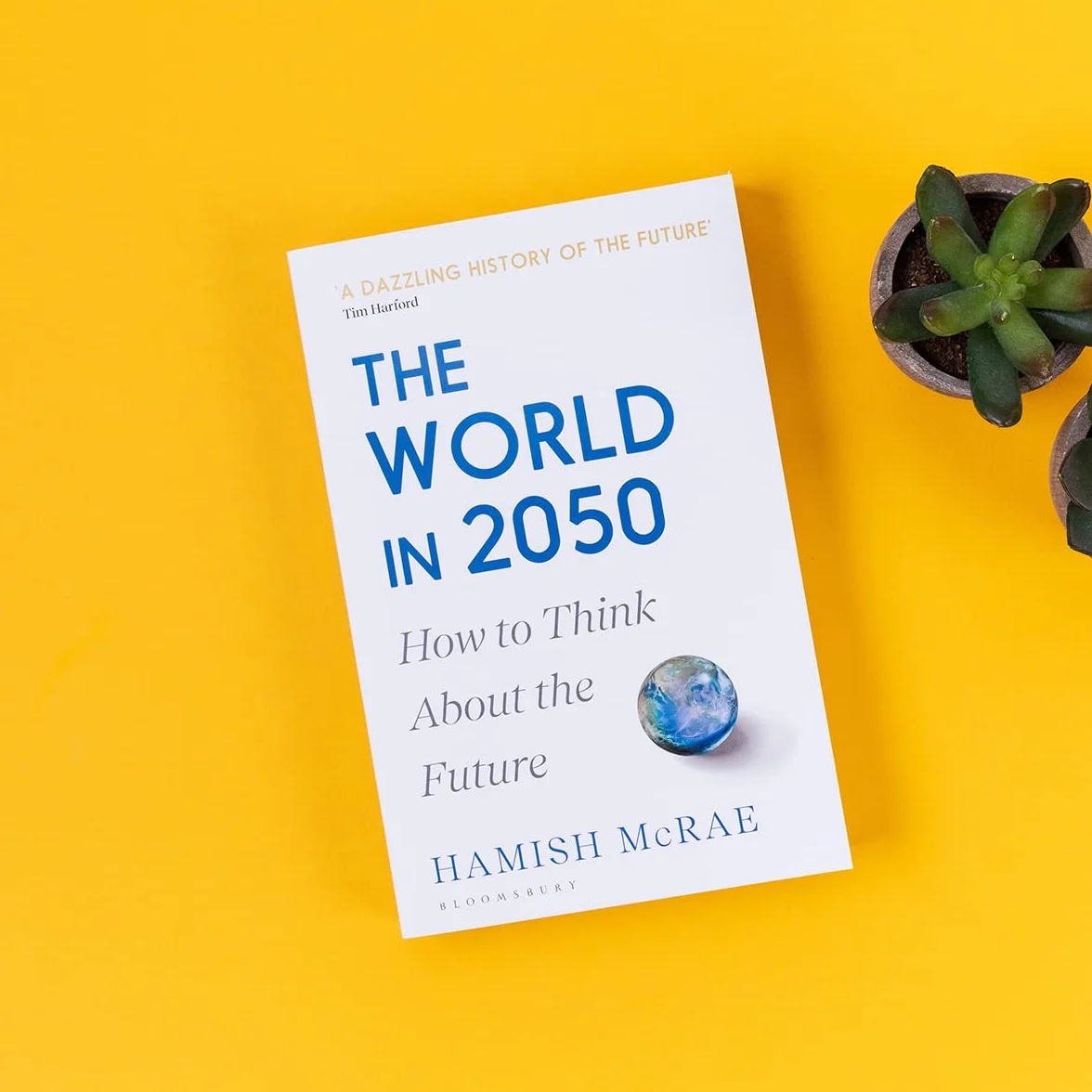 The World in 2050: How to Think About the Future