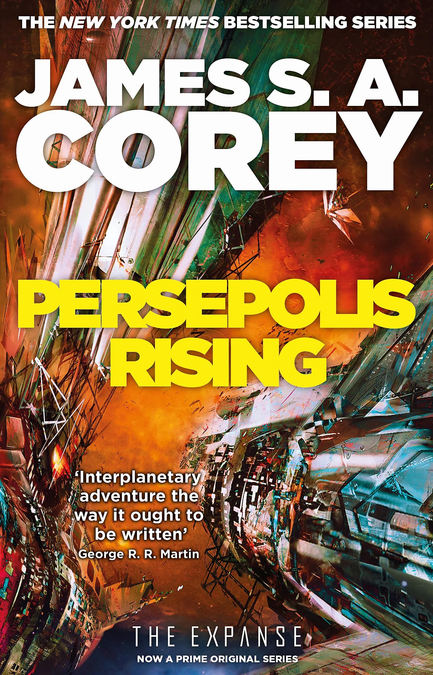 The Expanse 07. Persepolis Rising: Book 7 of the Expanse (now a Prime Original series)