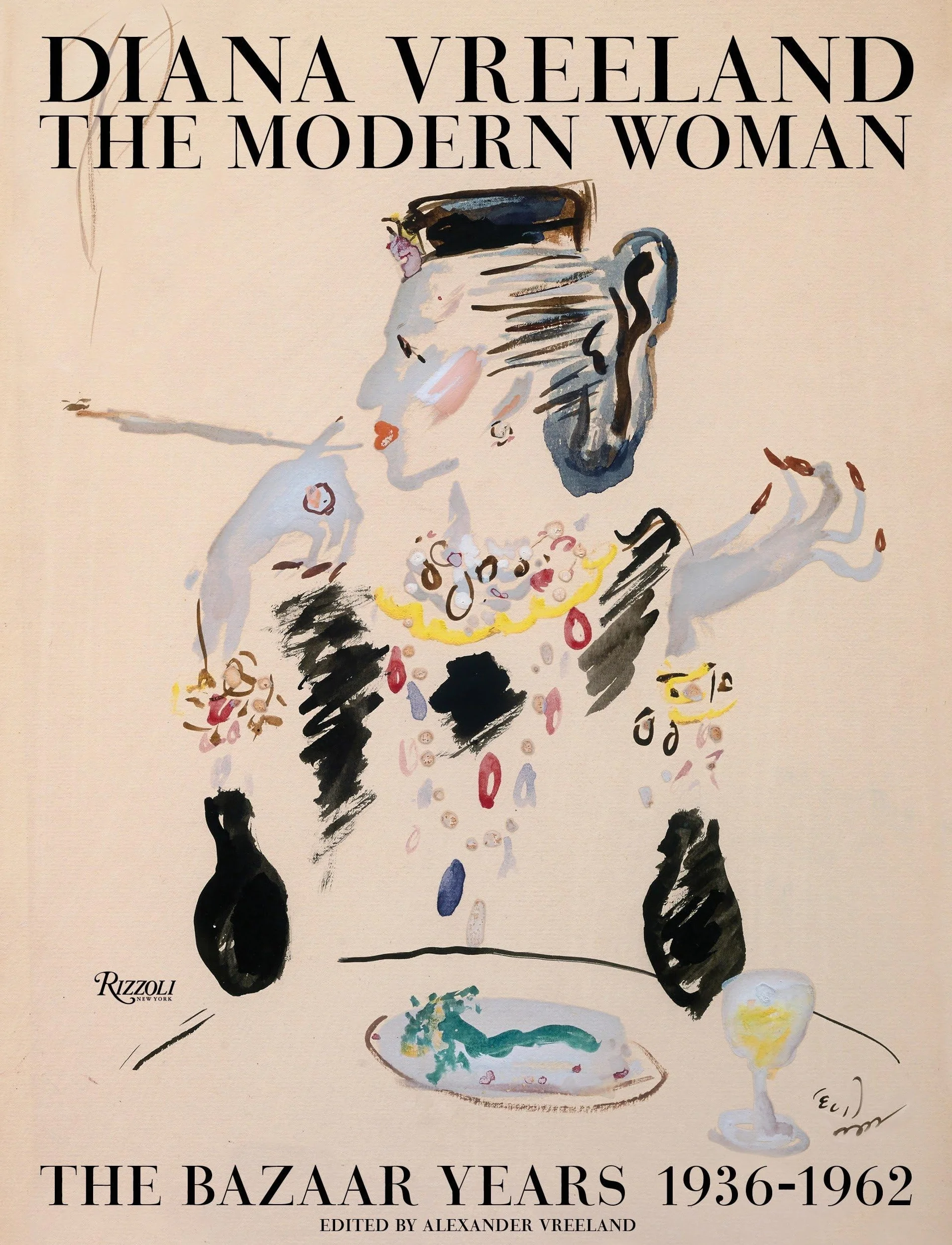 Diana Vreeland: The Modern Woman: The Bazaar Years, 1936-1962