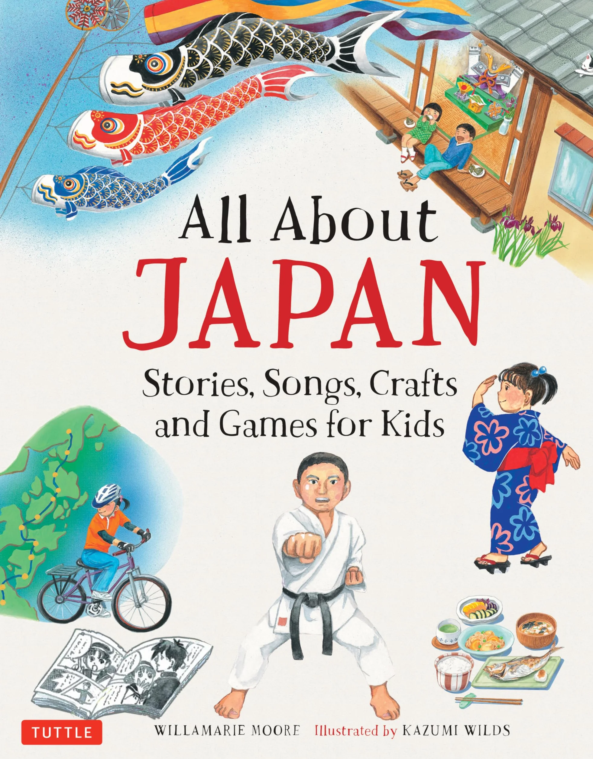All about Japan: Stories, Songs, Crafts and Games for Kids