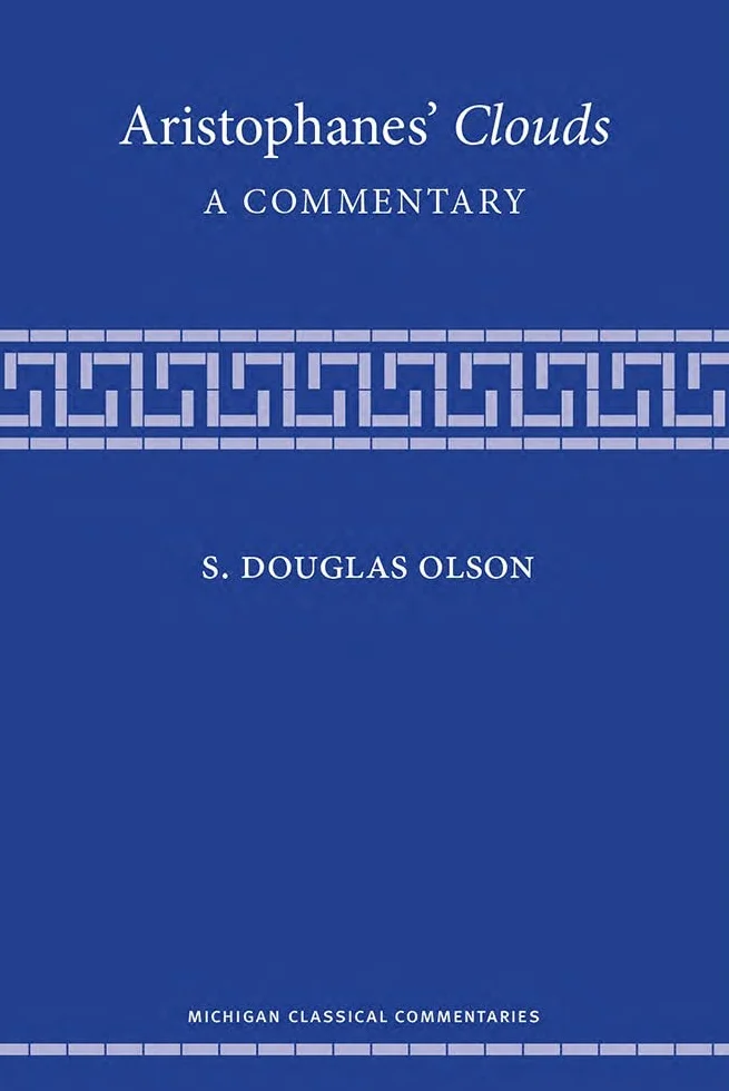 Aristophanes' Clouds: A Commentary