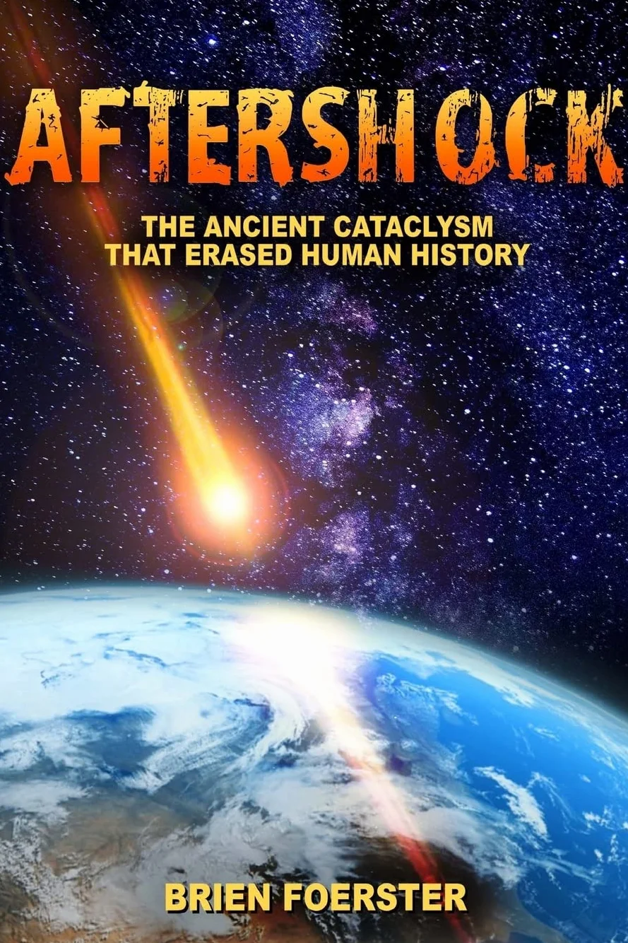 Aftershock: The Ancient Cataclysm That Erased Human History