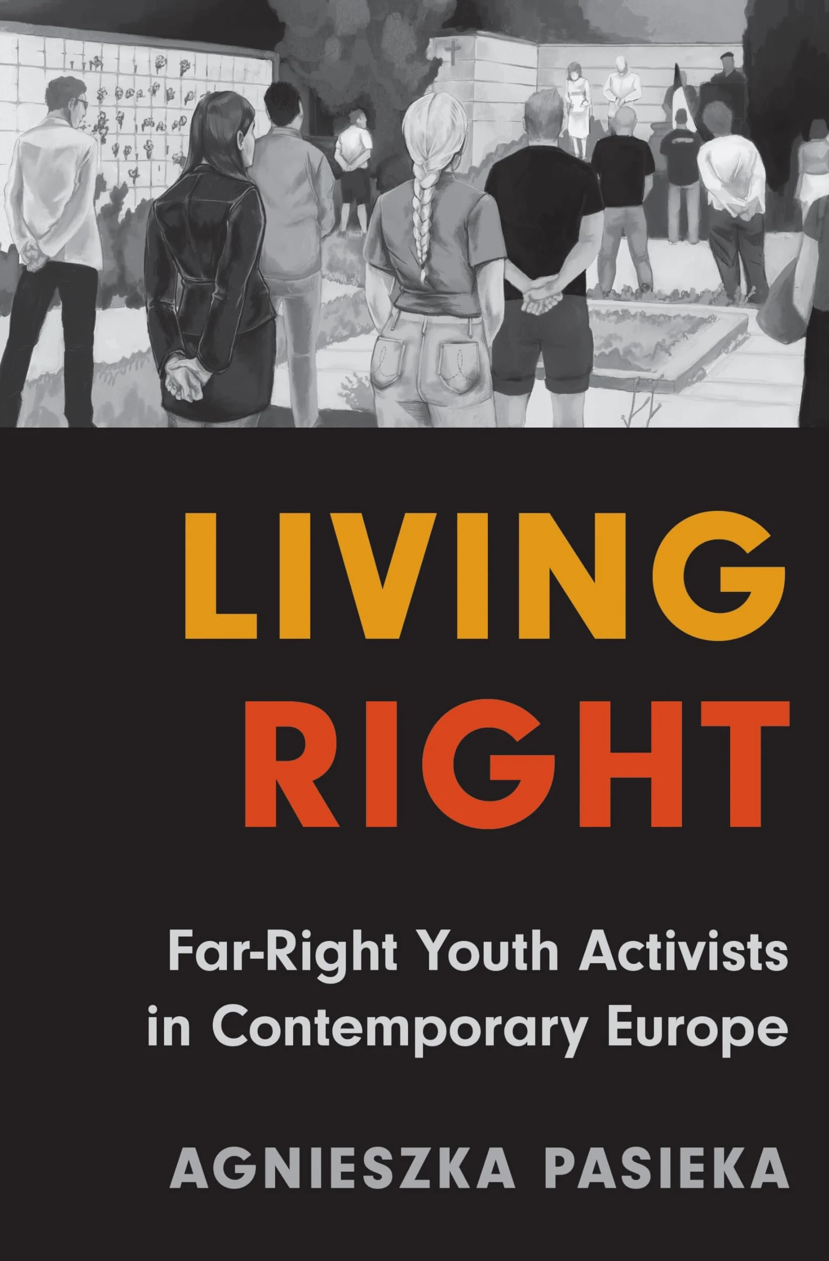 Living Right: Far-Right Youth Activists in Contemporary Europe