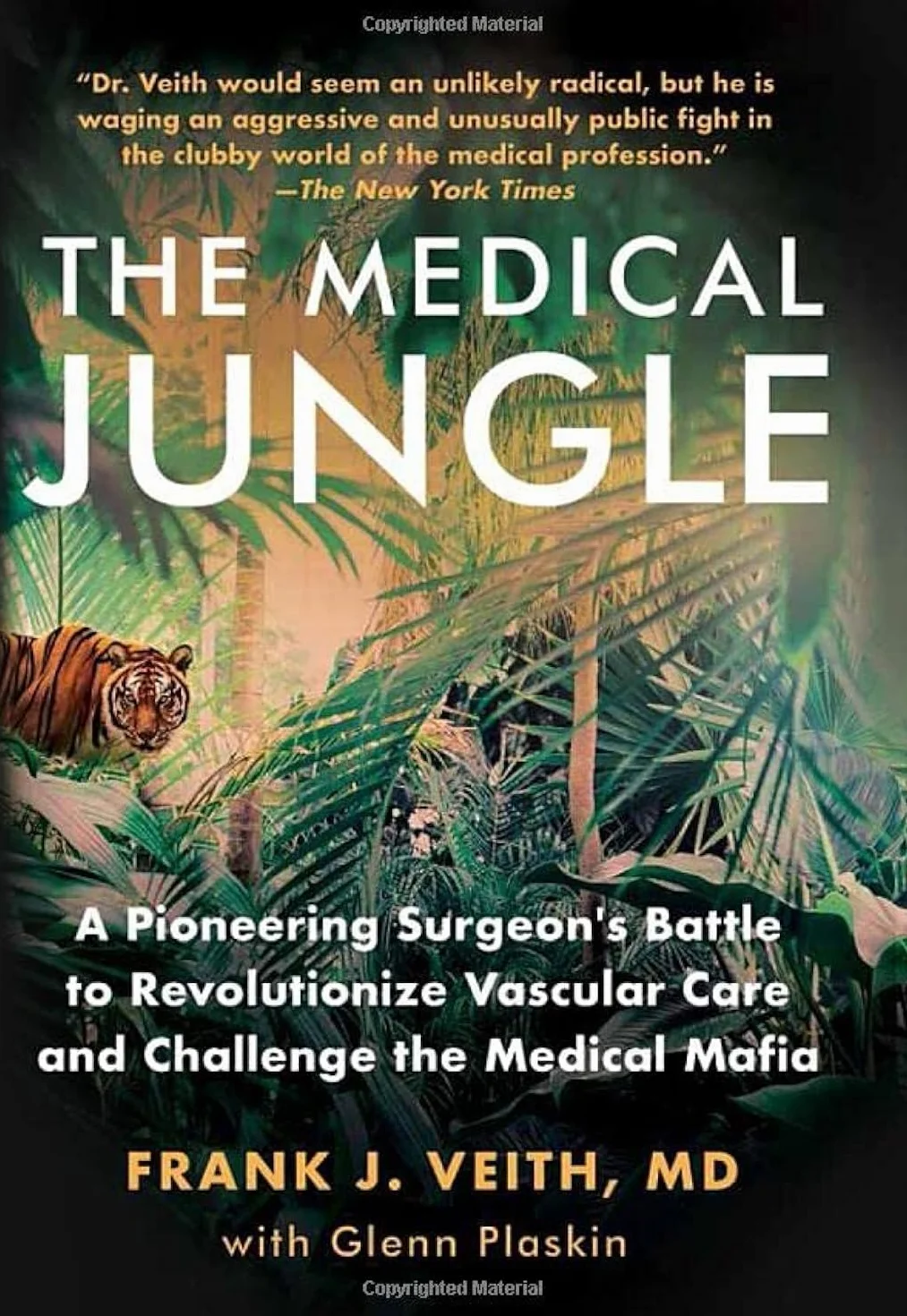 Medical Jungle a Pioneering Su: A Pioneering Surgeon's Battle to Revolutionize Vascular Care and Challenge the Medical Mafia