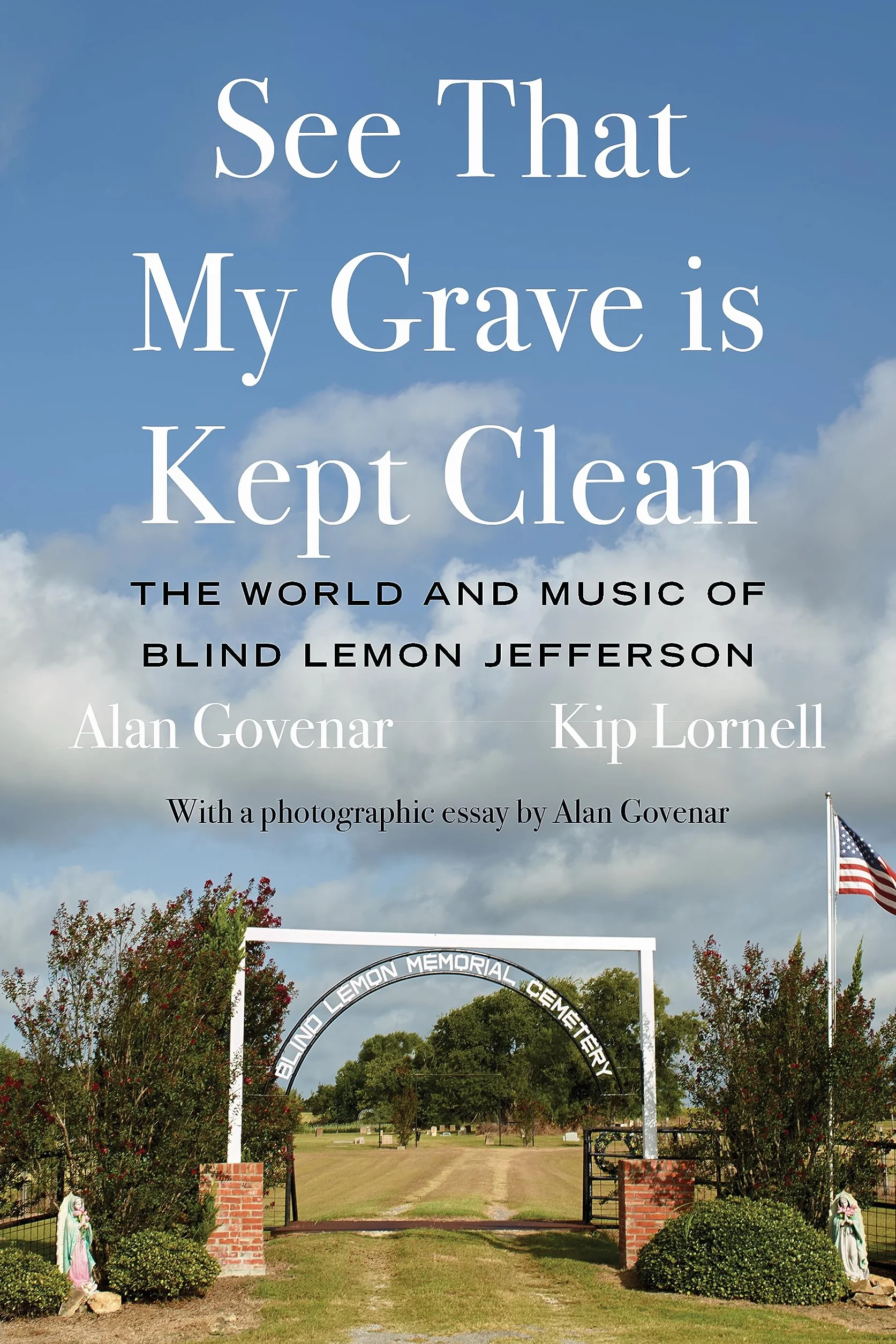 See That My Grave Is Kept Clean: The World and Music of Blind Lemon Jefferson