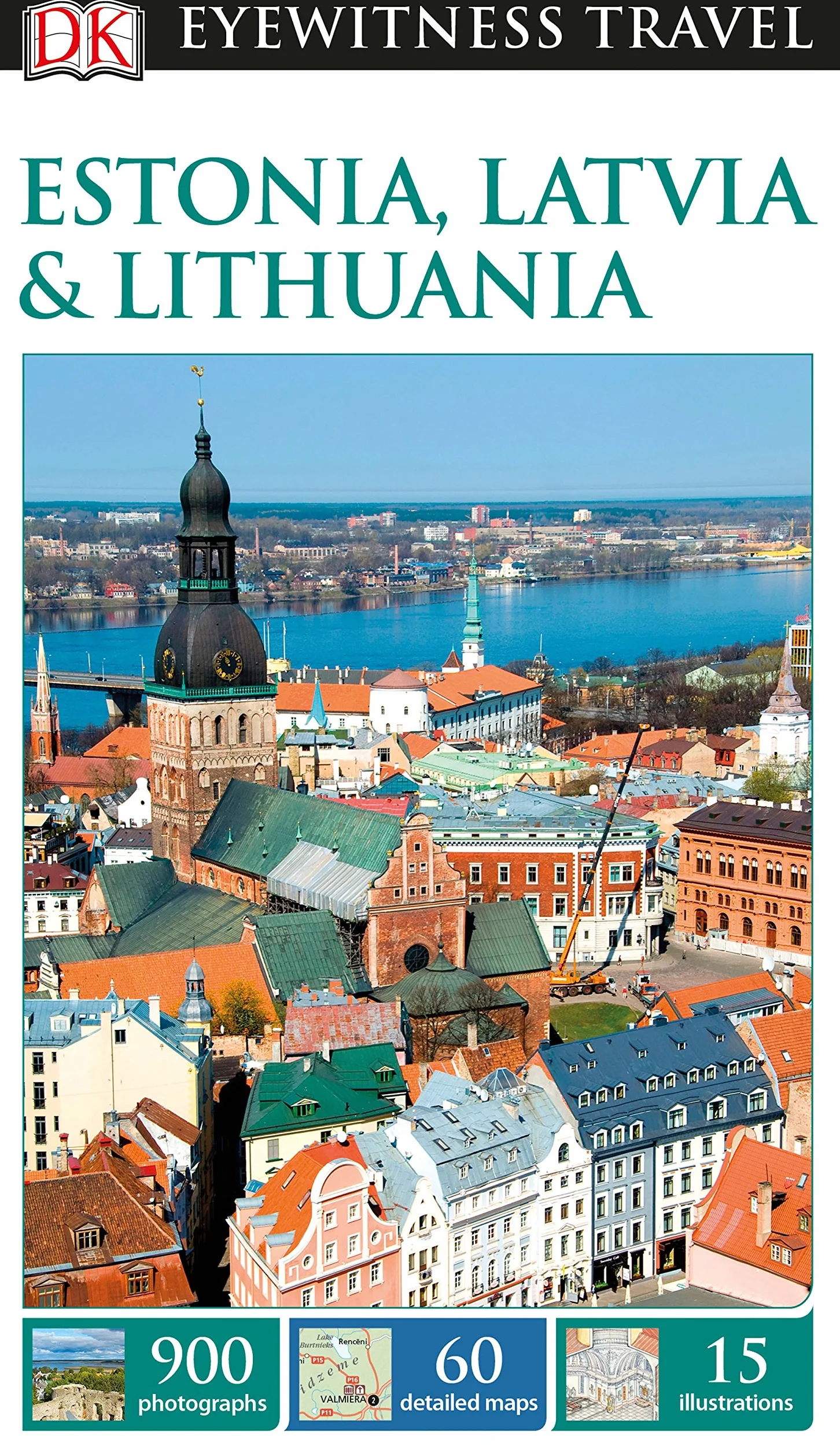 DK Eyewitness Travel Guide Estonia, Latvia and Lithuania: DK Eyewitness Travel Guide 2017
