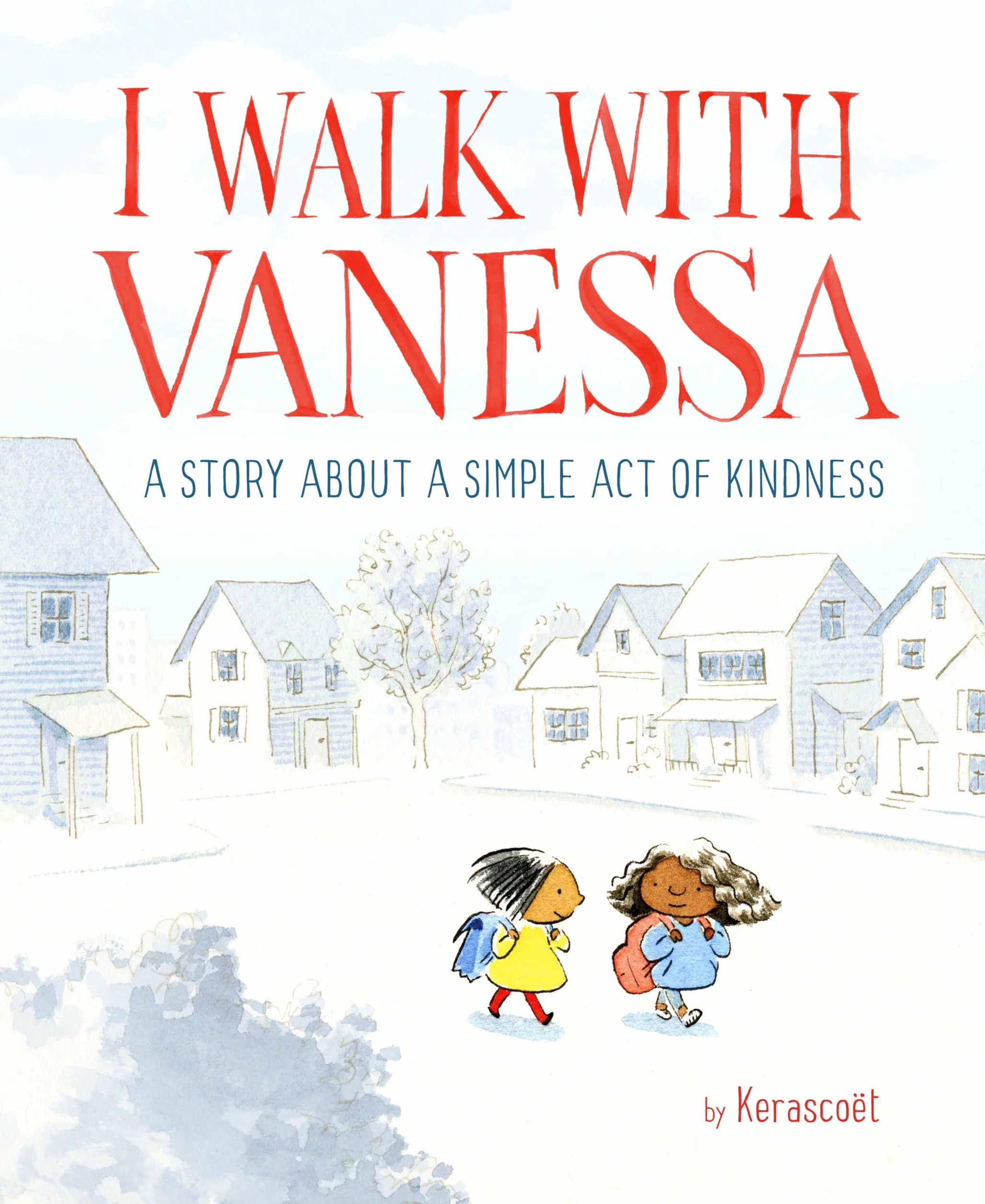I Walk with Vanessa: A Picture Book Story About a Simple Act of Kindness