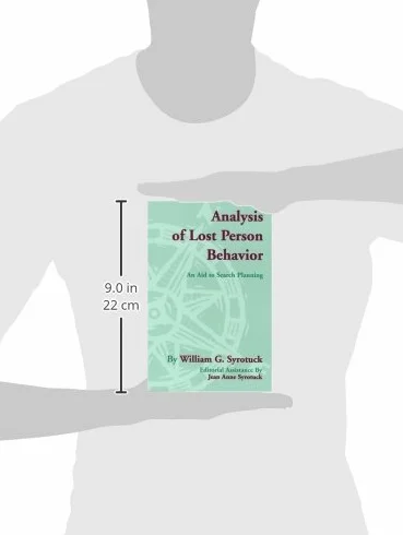 Analysis of Lost Person Behavior: An Aid to Search Planning