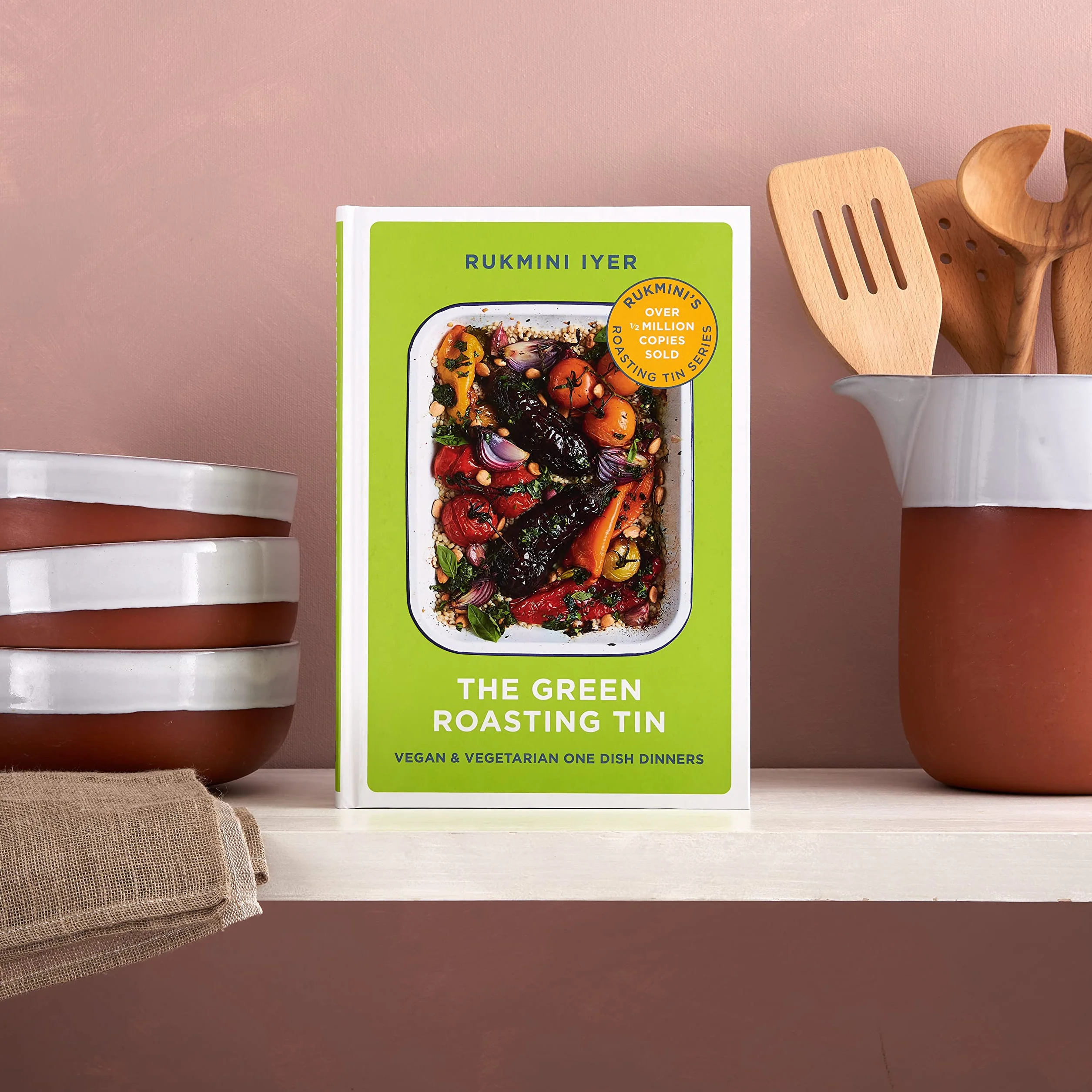 The Green Roasting Tin: Vegan and Vegetarian One Dish Dinners