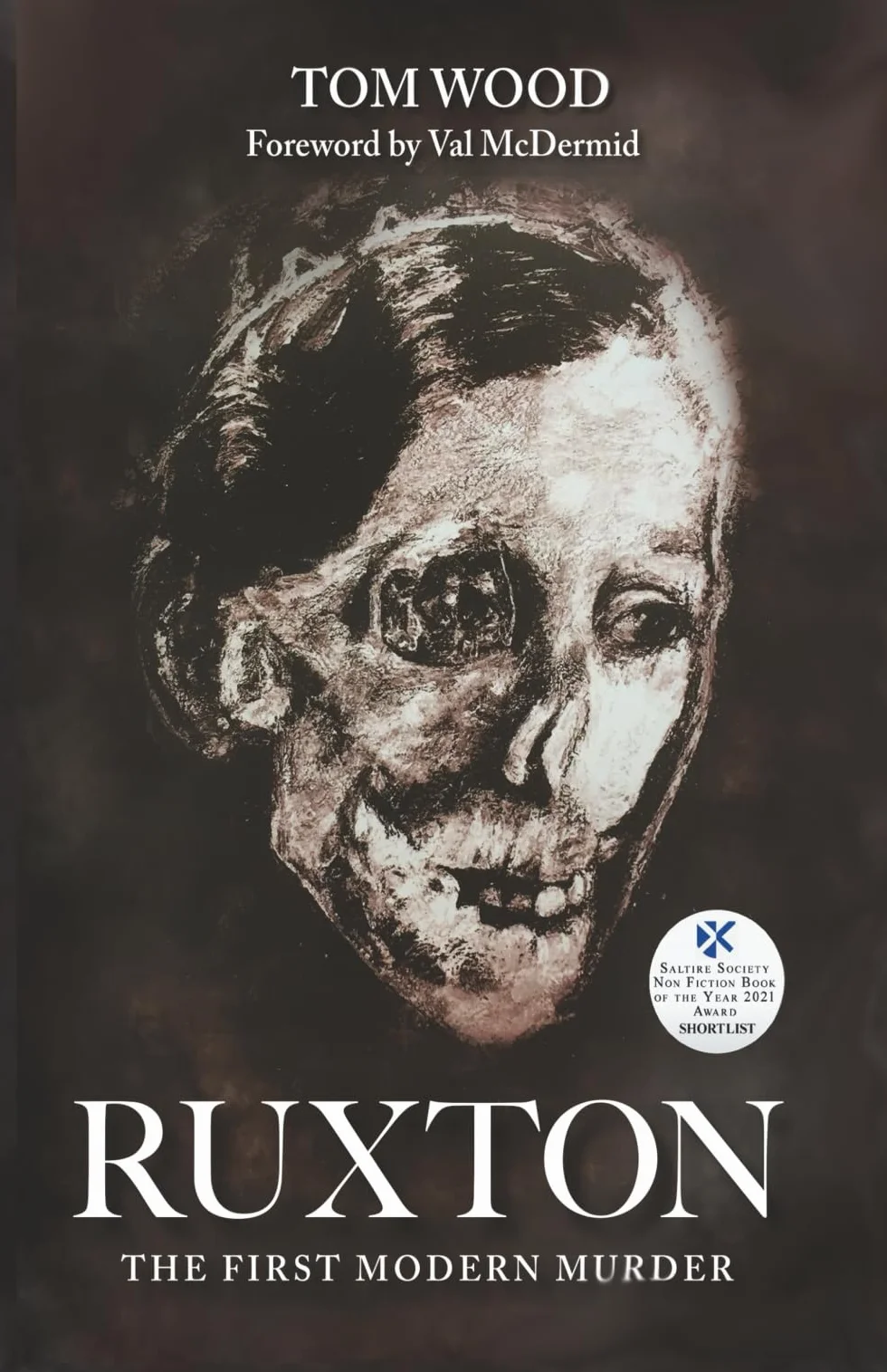 Ruxton: The First Modern Murder