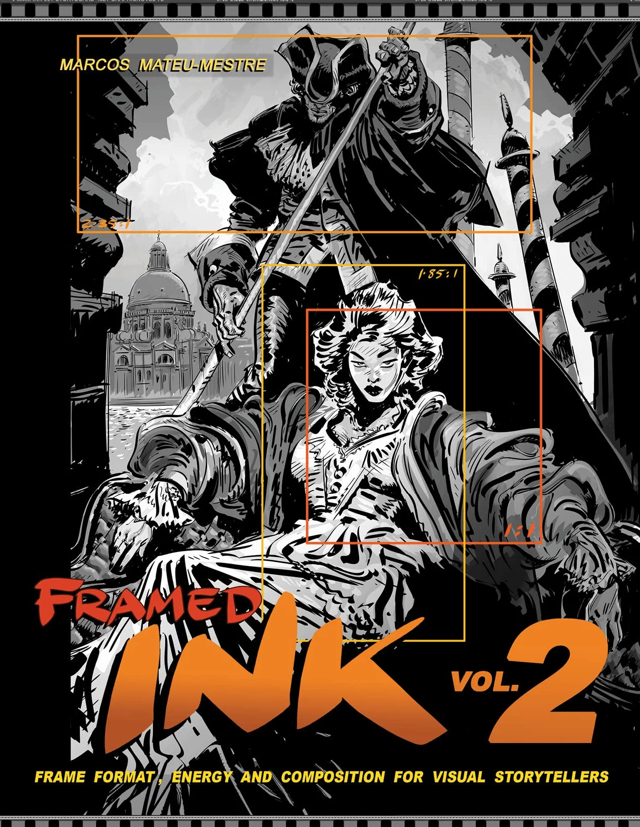Framed Ink 2: Frame Format, Energy, and Composition for Visual Storytellers