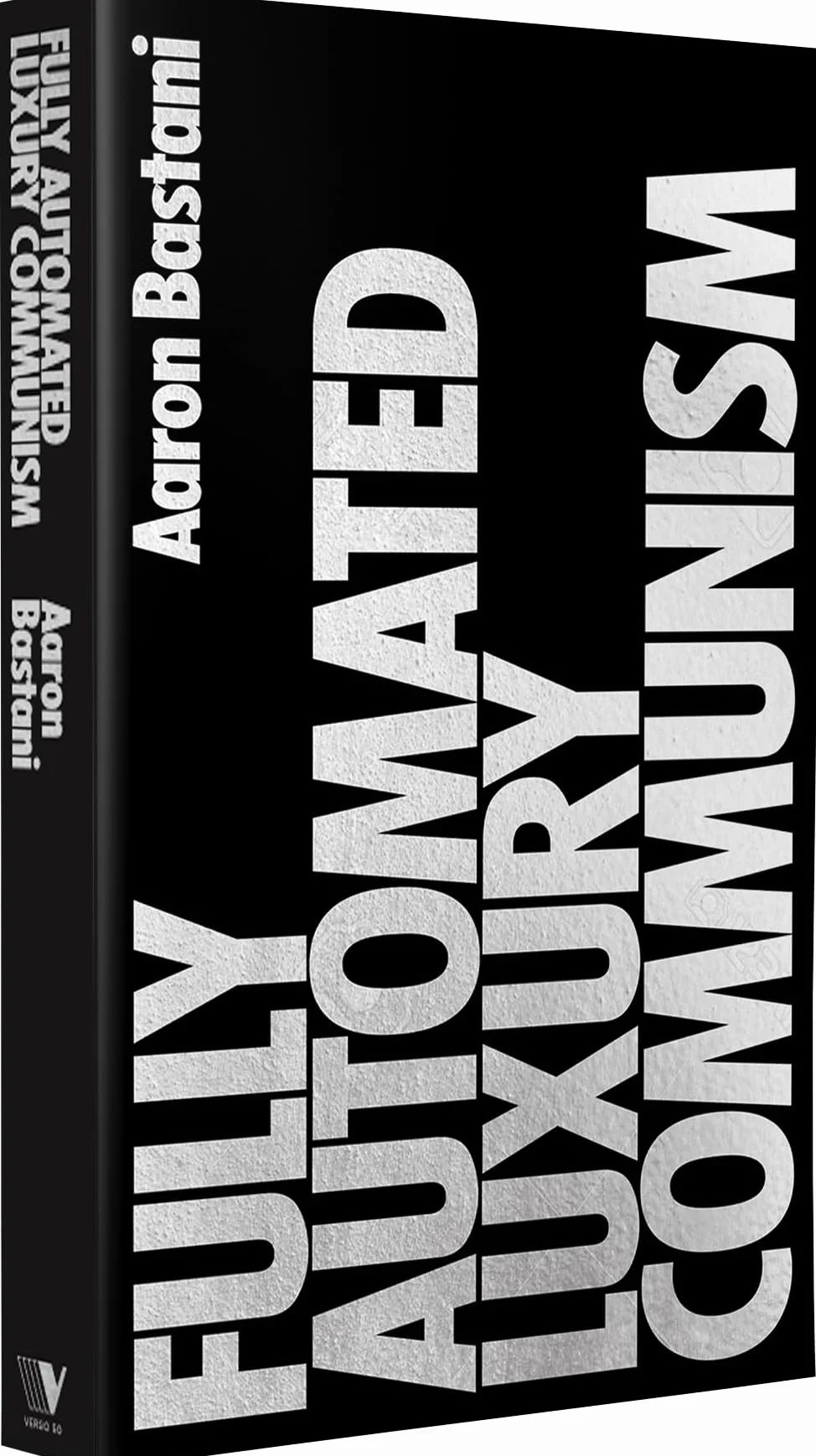 Fully Automated Luxury Communism: A Manifesto
