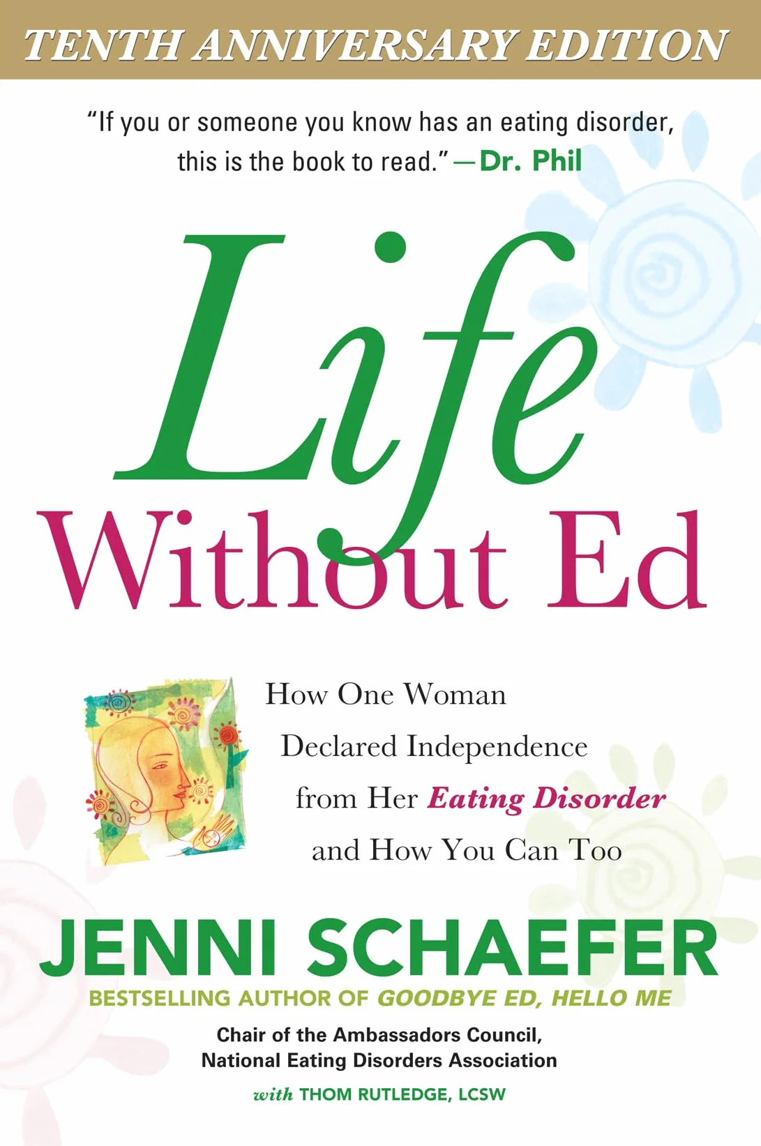 Life Without Ed: How One Woman Declared Independence from Her Eating Disorder and How You Can Too