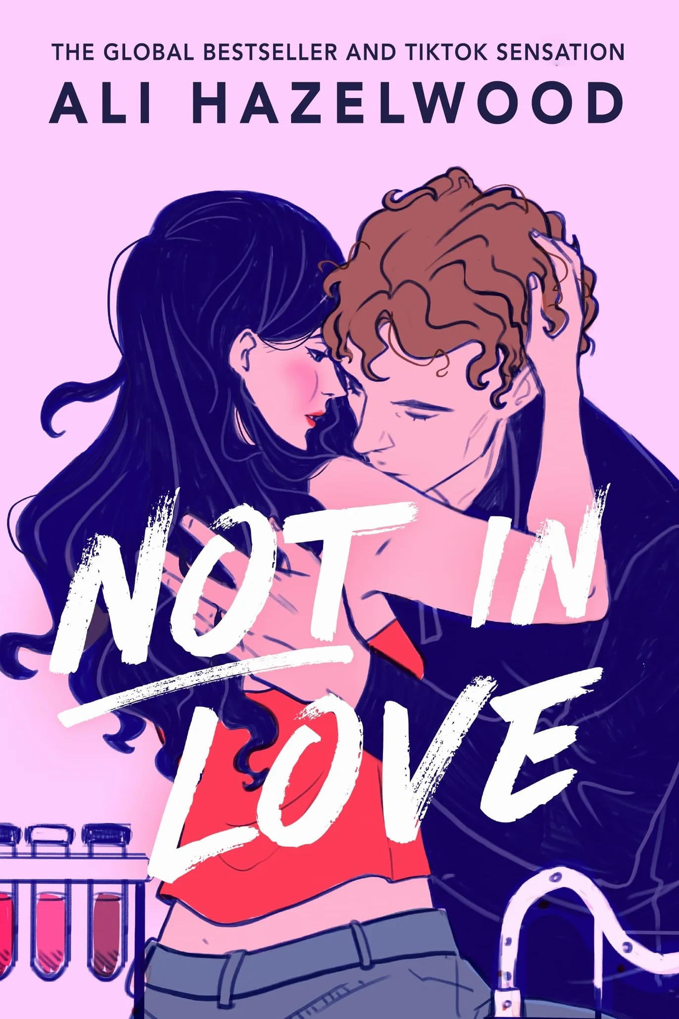 Not in Love: From the bestselling author of The Love Hypothesis