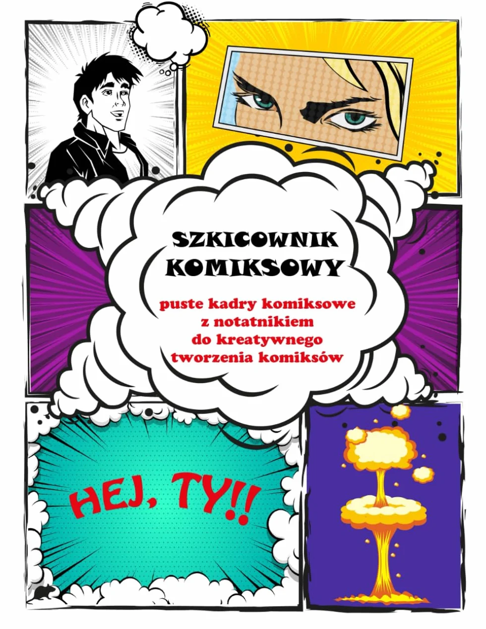 SZKICOWNIK KOMIKSOWY - puste kadry komiksowe z notatnikiem do kreatywnego tworzenia komiksów: pierwsze kroki dla młodych pasjonatów i tworców historii ... - Satyra - Scenariusz - Grafika komiksowa -