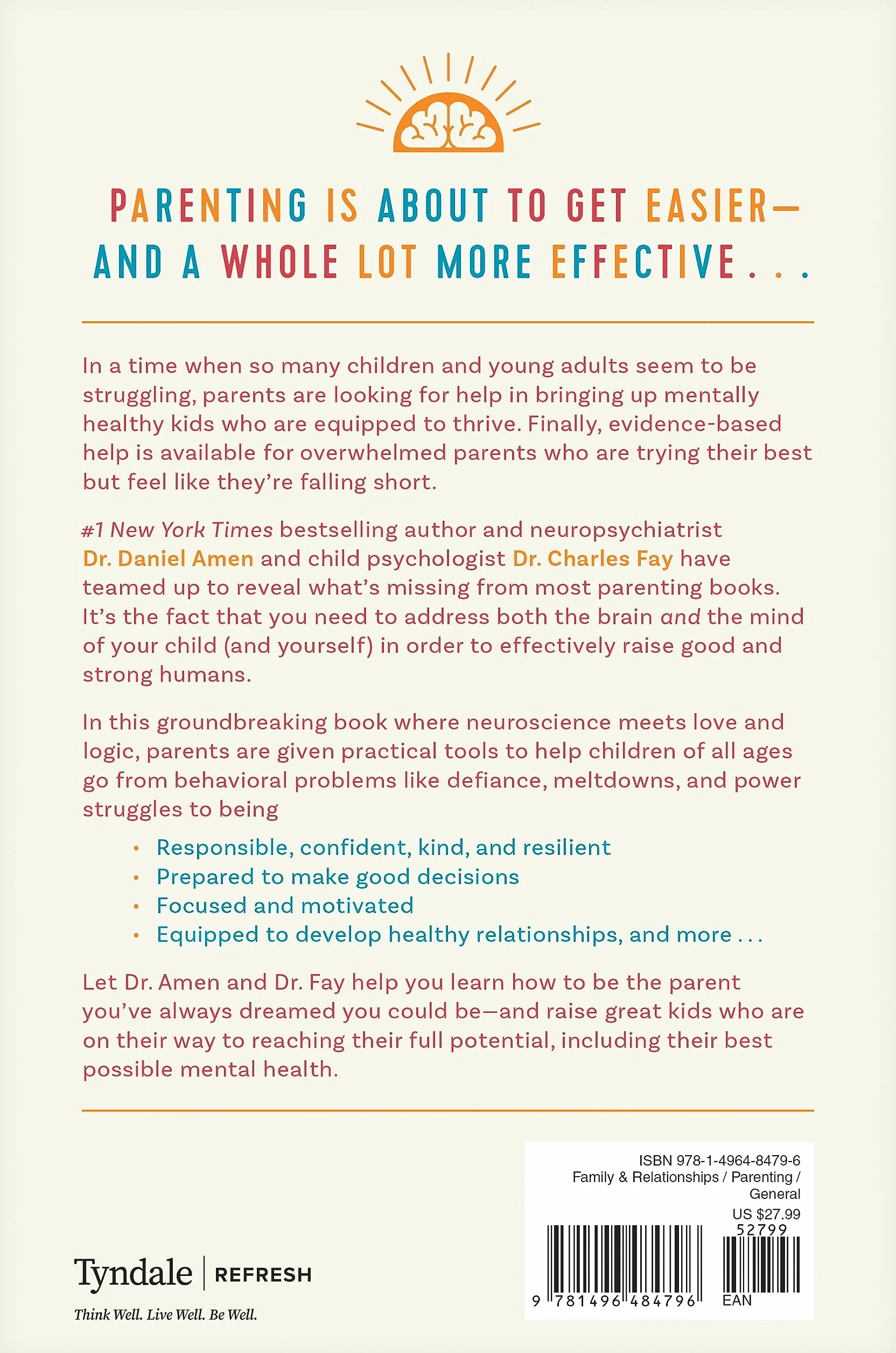 Raising Mentally Strong Kids: How to Combine the Power of Neuroscience with Love and Logic to Grow Confident, Kind, Responsible, and Resilient Children and Young Adults