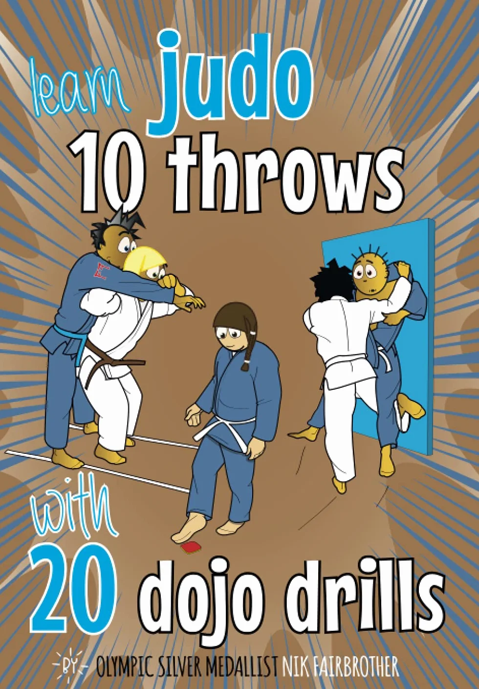 10 Judo Throws & 20 Dojo Drills: Judo training drills to help kids master judo techniques