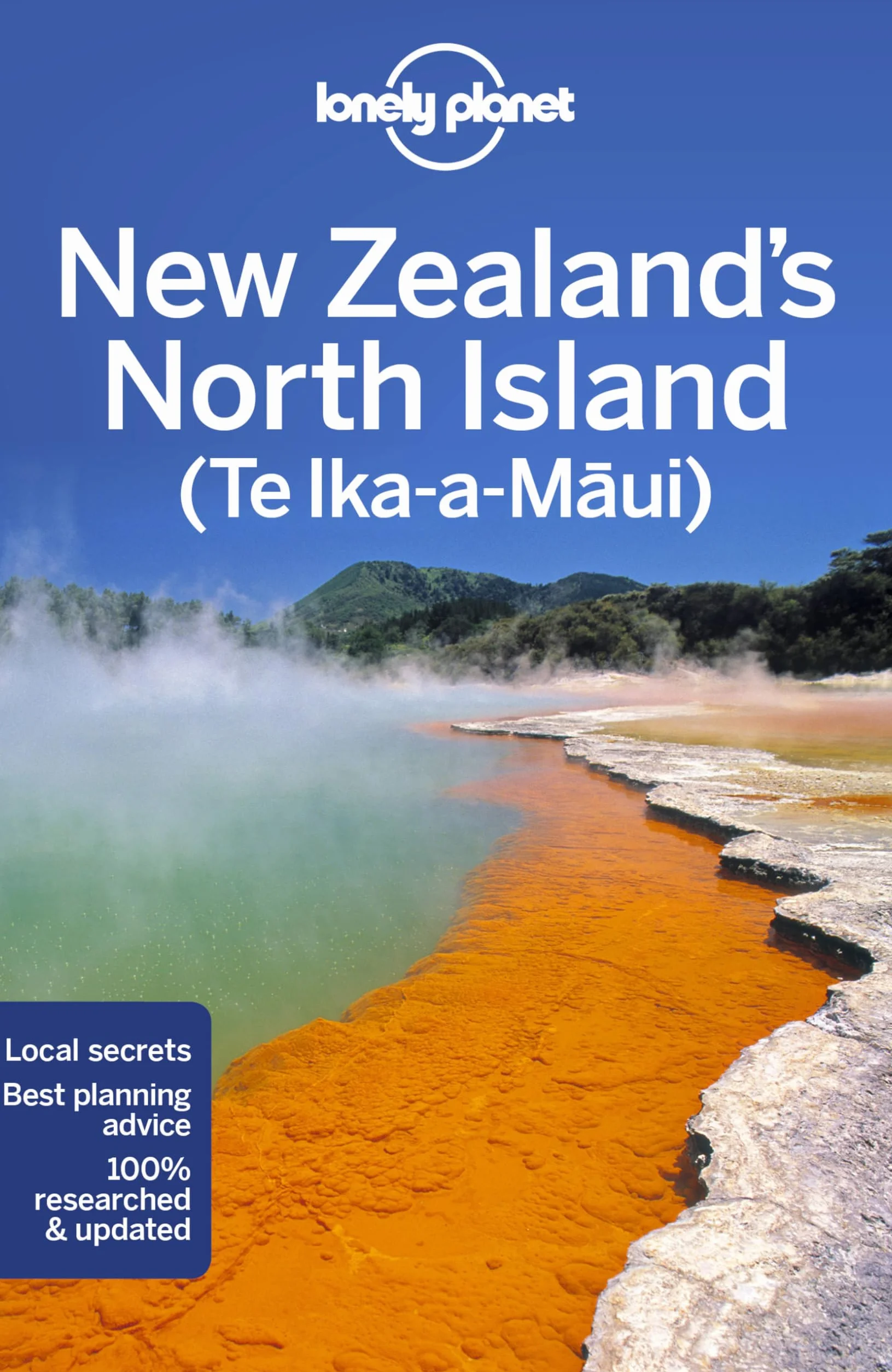 New Zealand's North Island - 6ed - Anglais: Perfect for exploring top sights and taking roads less travelled