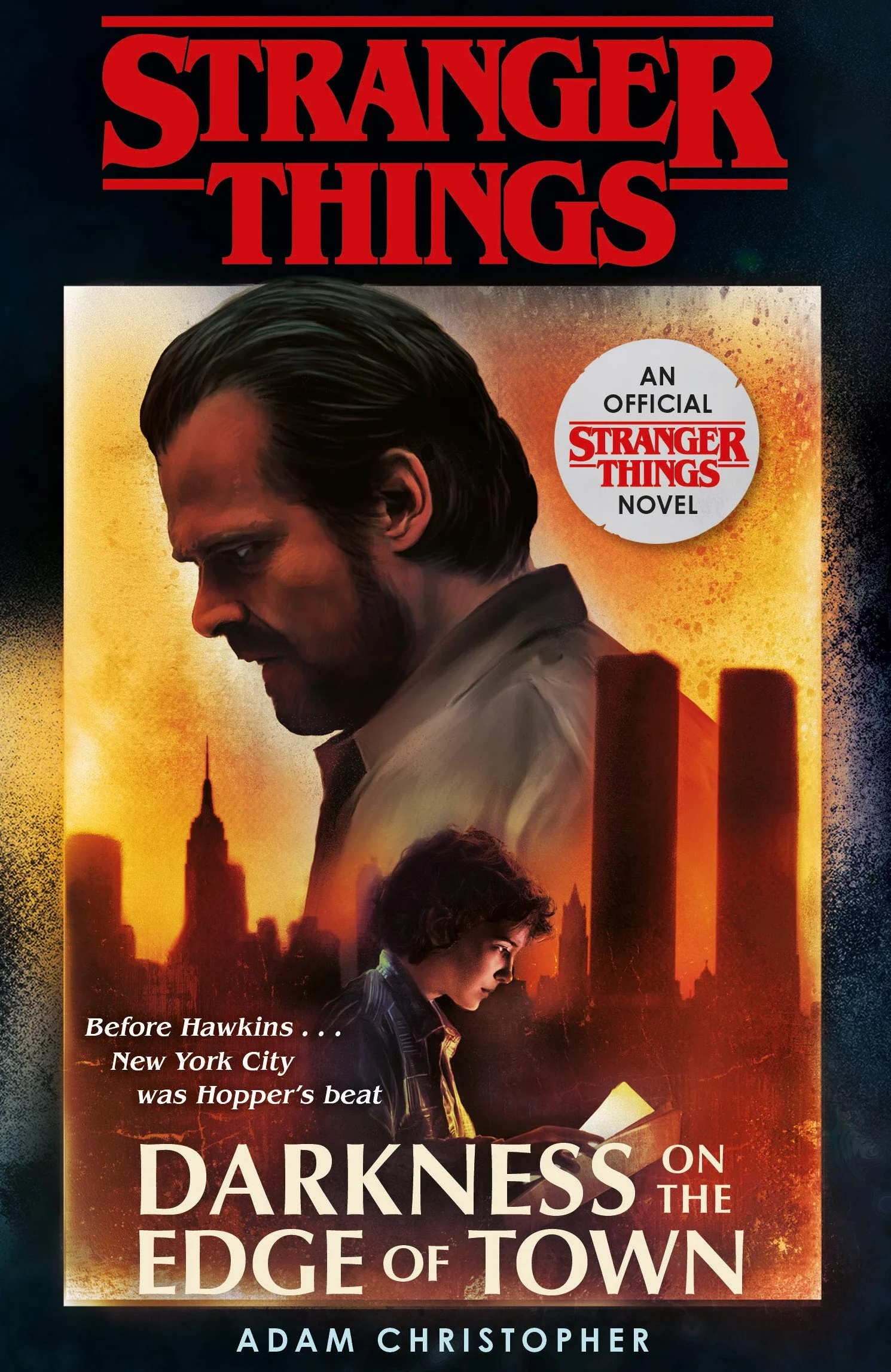 Stranger Things: Darkness on the Edge of Town: The Second Official Novel