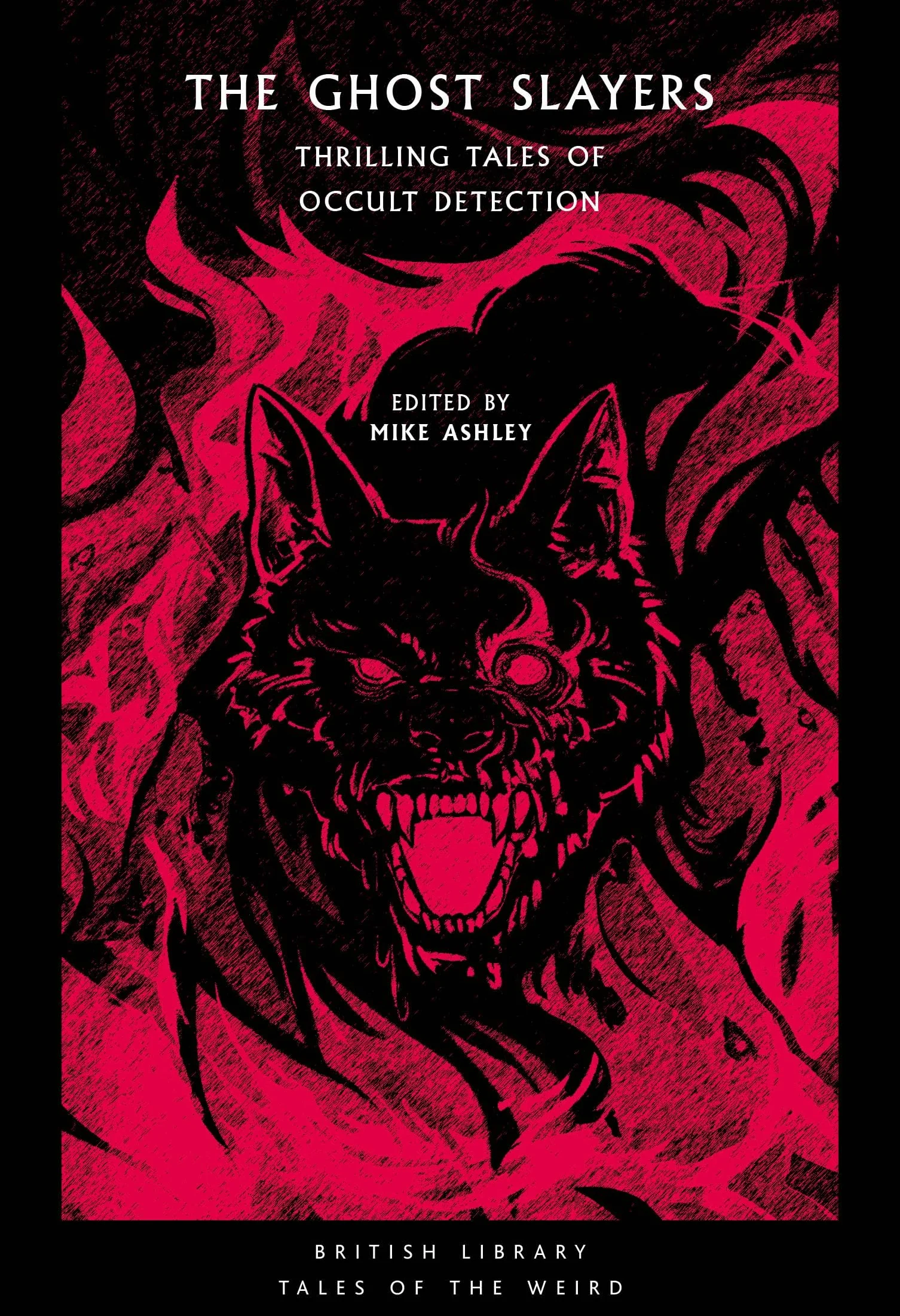 The Ghost Slayers: Thrilling Tales of Occult Detection (British Library Tales of the Weird): 29